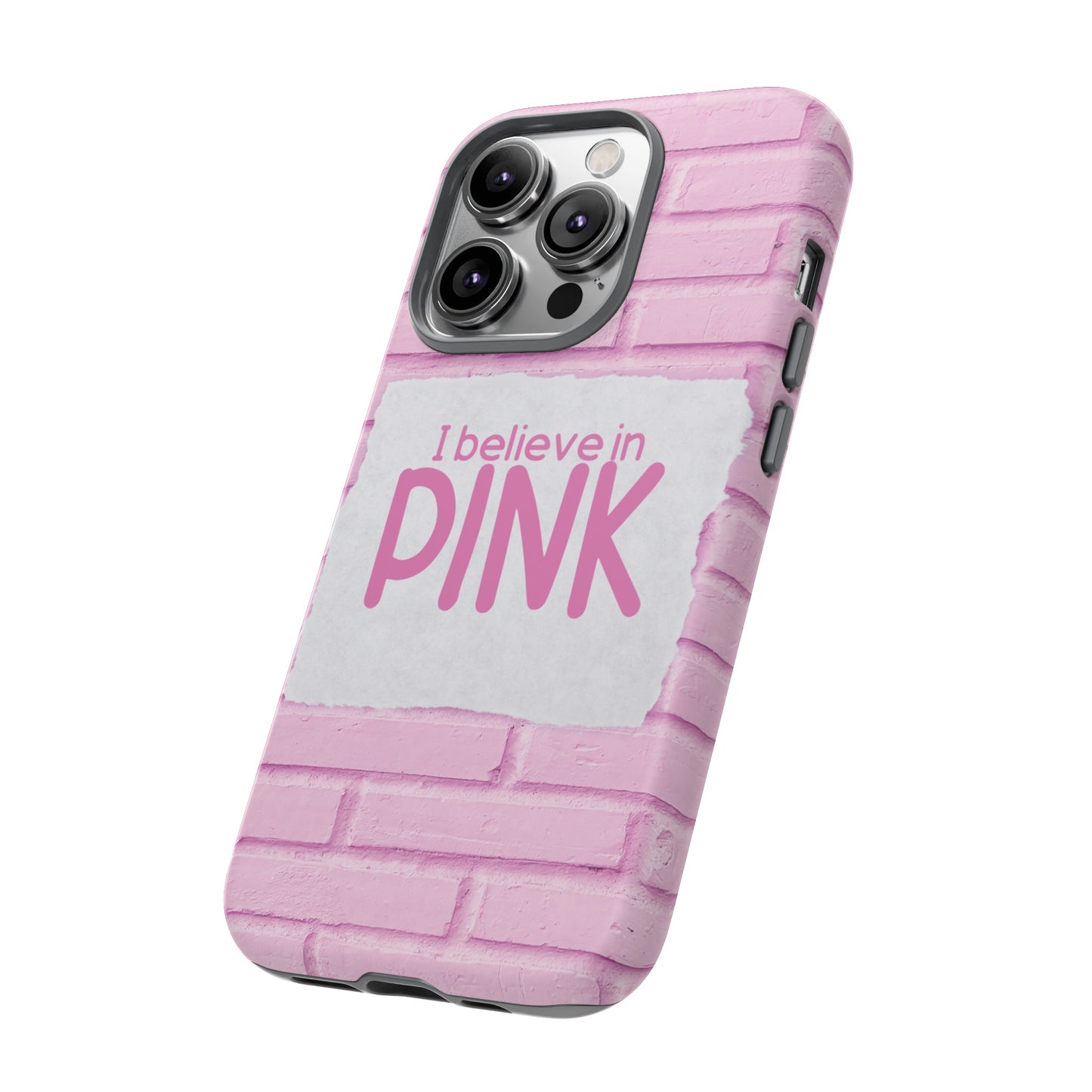 I Believe In Pink Wallpaper Phone Case | iPhone 15 Plus/ Pro, 14, 13, 12| Google Pixel 7, Pro, 5| Samsung Galaxy S23 All Major Phone Models