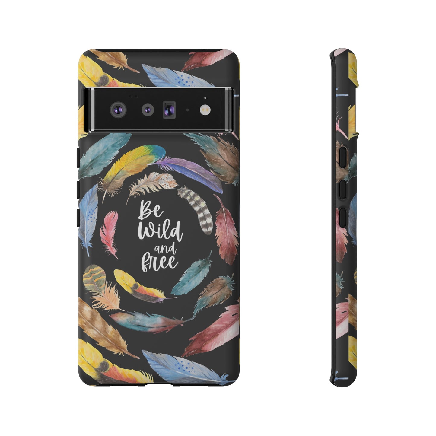 Be Wild And Free Phone Case | iPhone 15 Plus/ Pro, 14, 13, 12| Google Pixel 7, Pro, 5| Samsung Galaxy S23 All Major Phone Models