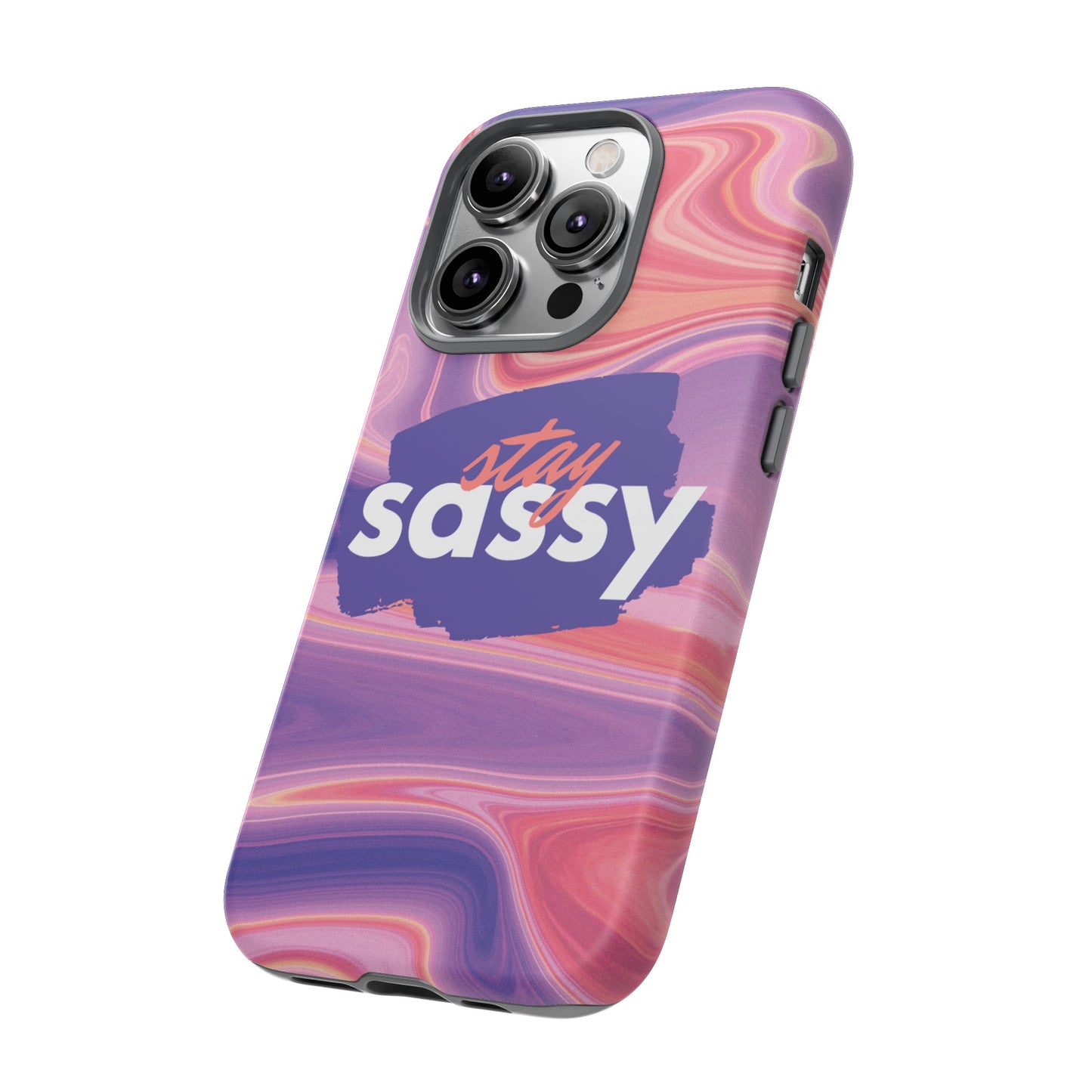 Stay Sassy Wallpaper Phone Case | iPhone 15 Plus/ Pro, 14, 13, 12| Google Pixel 7, Pro, 5| Samsung Galaxy S23 All Major Phone Models