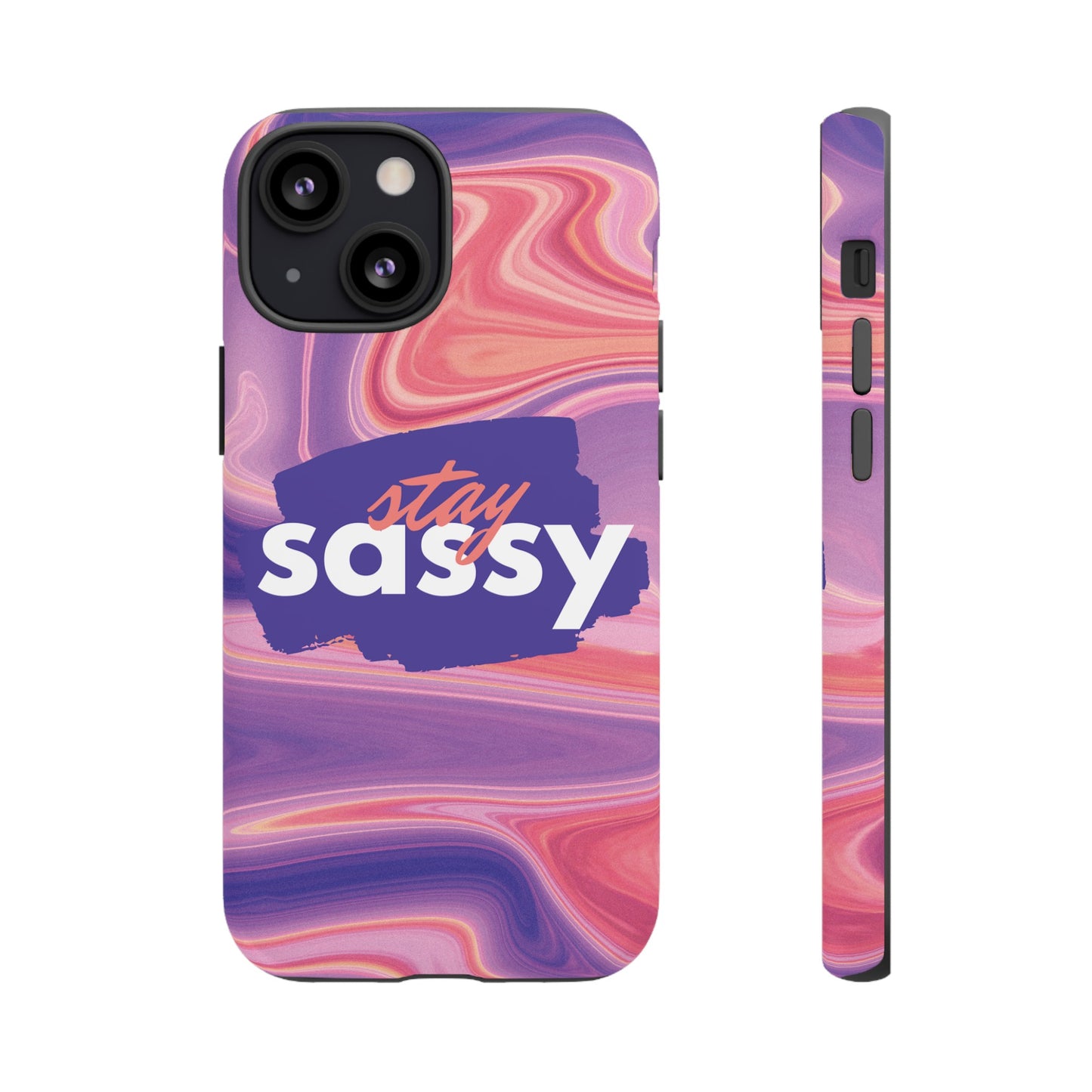 Stay Sassy Wallpaper Phone Case | iPhone 15 Plus/ Pro, 14, 13, 12| Google Pixel 7, Pro, 5| Samsung Galaxy S23 All Major Phone Models