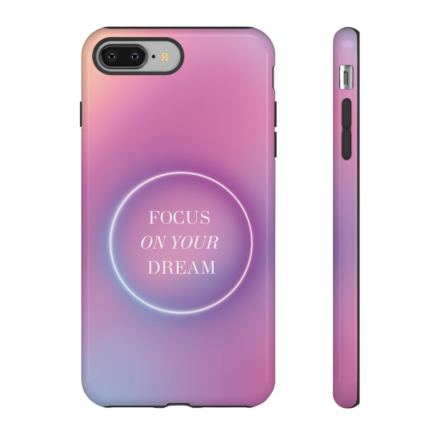 Focus On Your Dream Wallpaper Phone Case | iPhone 15 Plus/ Pro, 14, 13, 12| Google Pixel 7, Pro, 5| Samsung Galaxy S23 All Major Phone Models