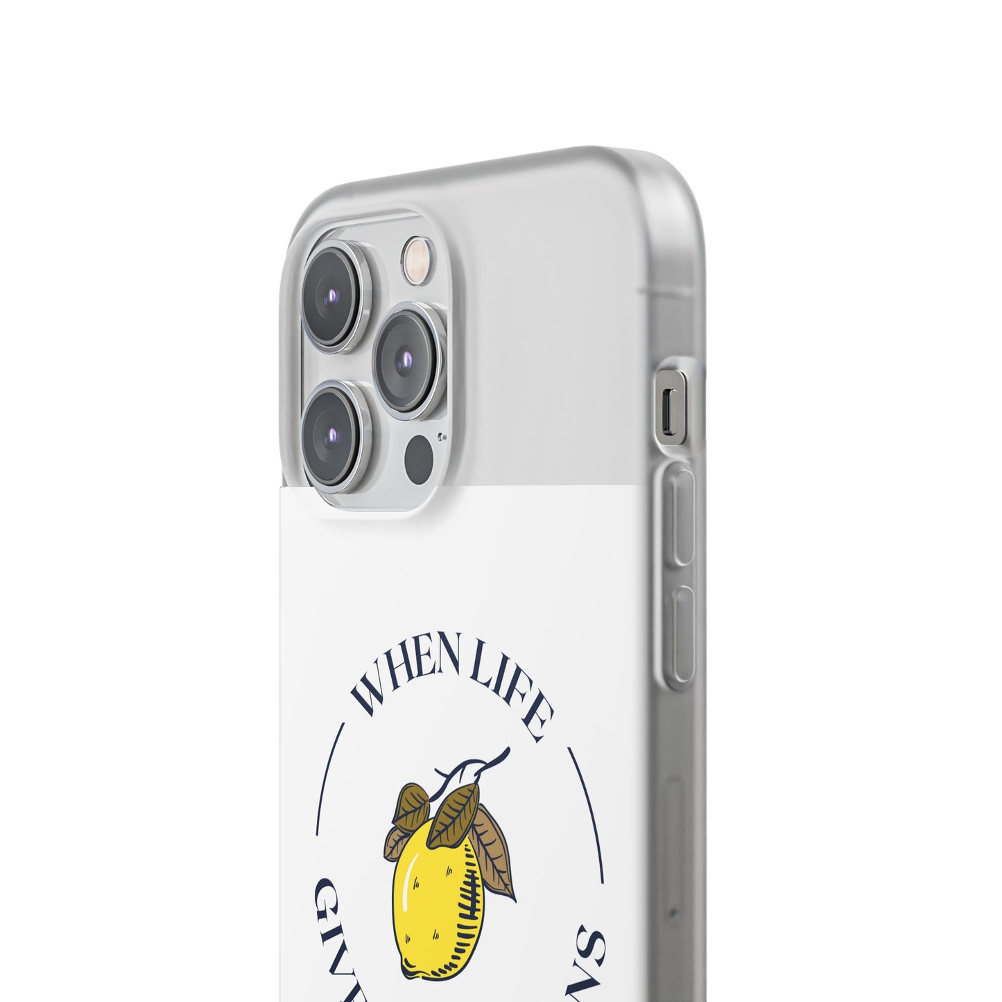 When Life Gives You Lemons Phone Case | iPhone 15 Plus/ Pro, 14, 13, 12| Samsung Galaxy S23 Models