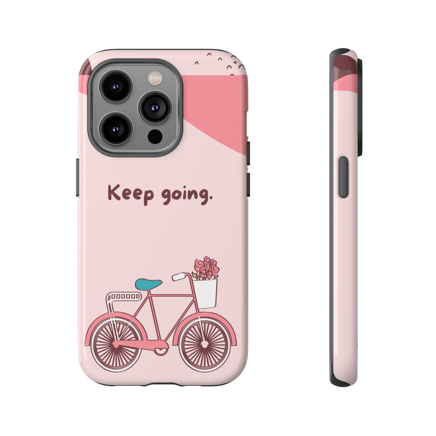 Keep Going Phone Case | iPhone 15 Plus/ Pro, 14, 13, 12| Google Pixel 7, Pro, 5| Samsung Galaxy S23 All Major Phone Models