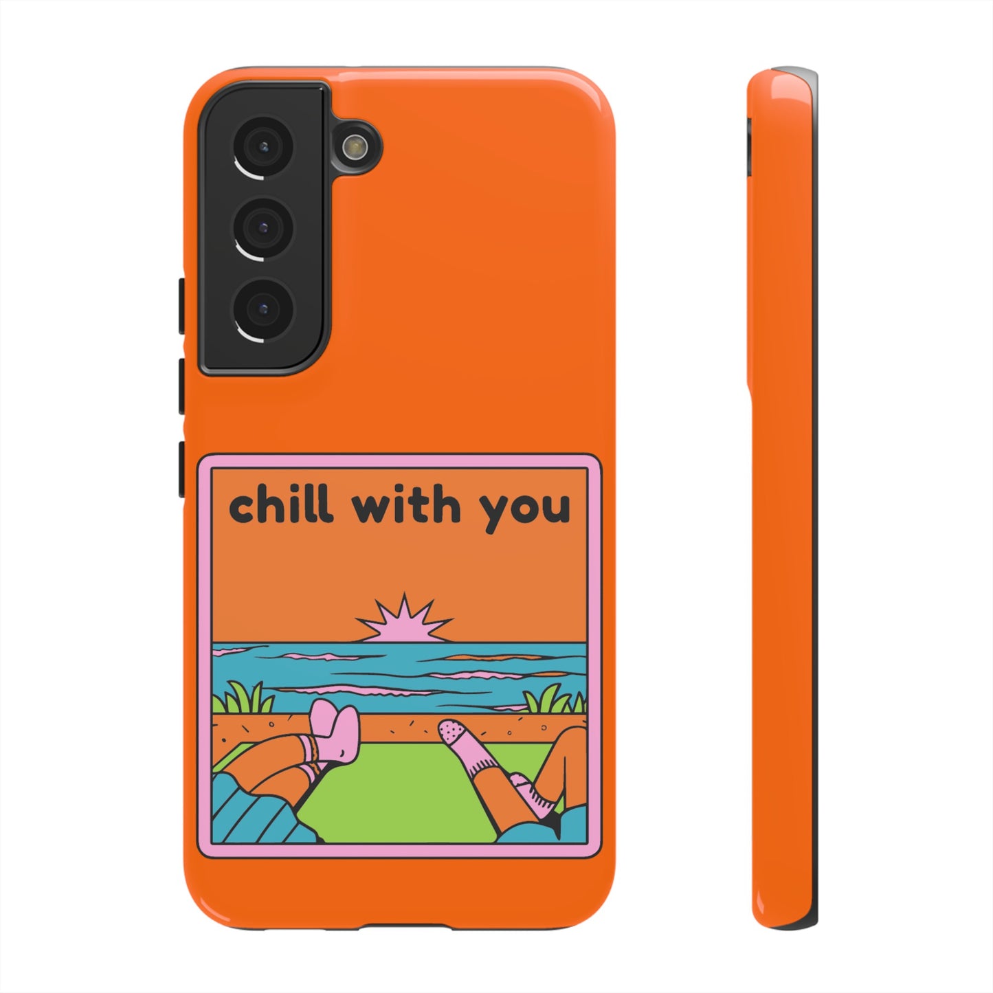 Chill With You Phone Case | iPhone 15 Plus/ Pro, 14, 13, 12| Google Pixel 7, Pro, 5| Samsung Galaxy S23 All Major Phone Models