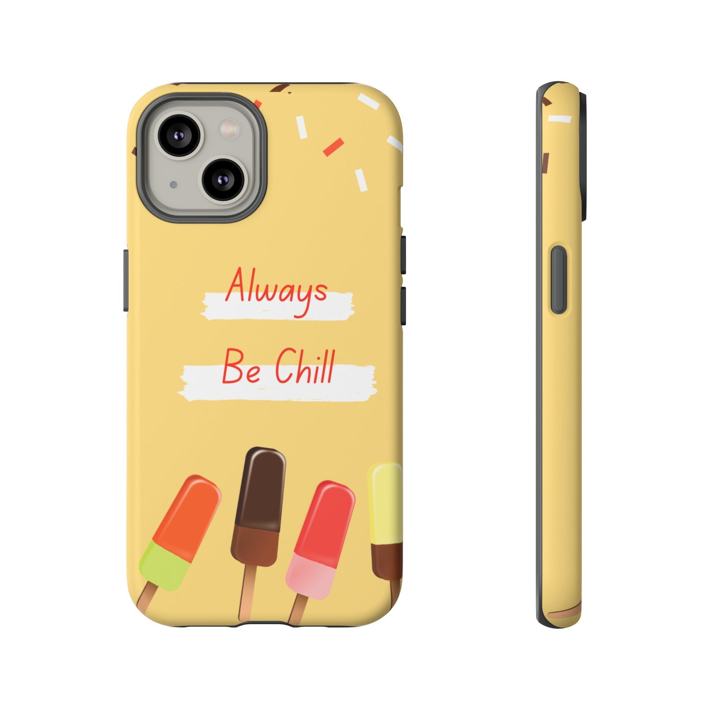 Always Be Chill Wallpaper Phone Case| iPhone 15 Plus/ Pro, 14, 13, 12| Google Pixel 7, Pro, 5| Samsung Galaxy S23 All Major Phone Models