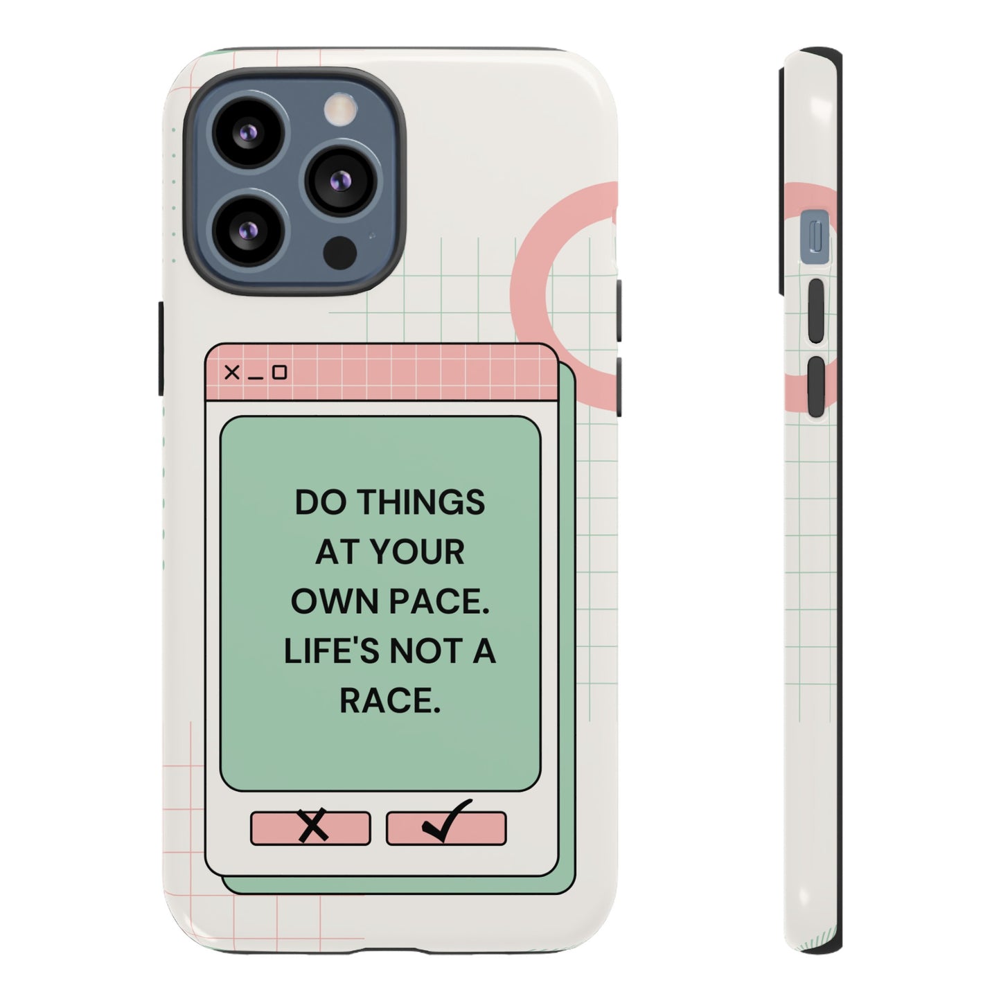 Life's Not A Race Phone Case | iPhone 15 Plus/ Pro, 14, 13, 12| Google Pixel 7, Pro, 5| Samsung Galaxy S23 All Major Phone Models