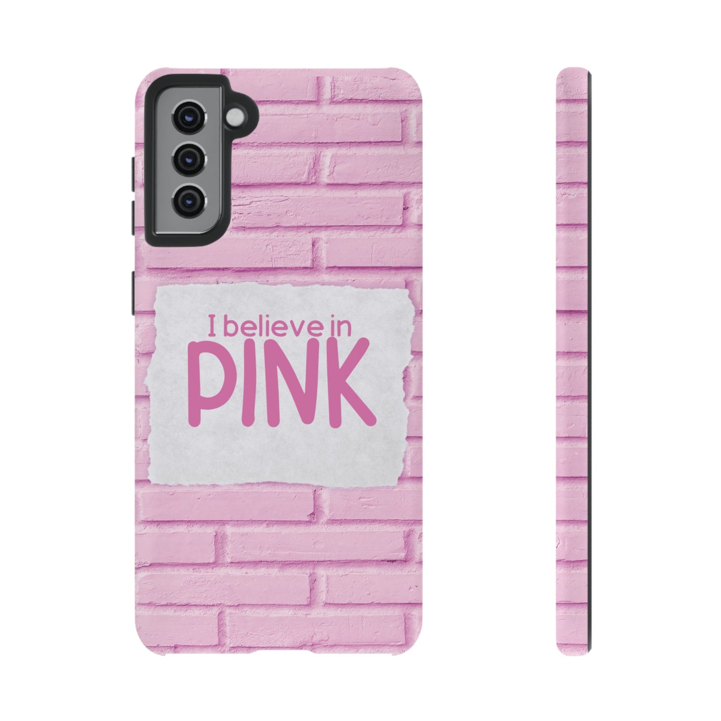 I Believe In Pink Wallpaper Phone Case | iPhone 15 Plus/ Pro, 14, 13, 12| Google Pixel 7, Pro, 5| Samsung Galaxy S23 All Major Phone Models