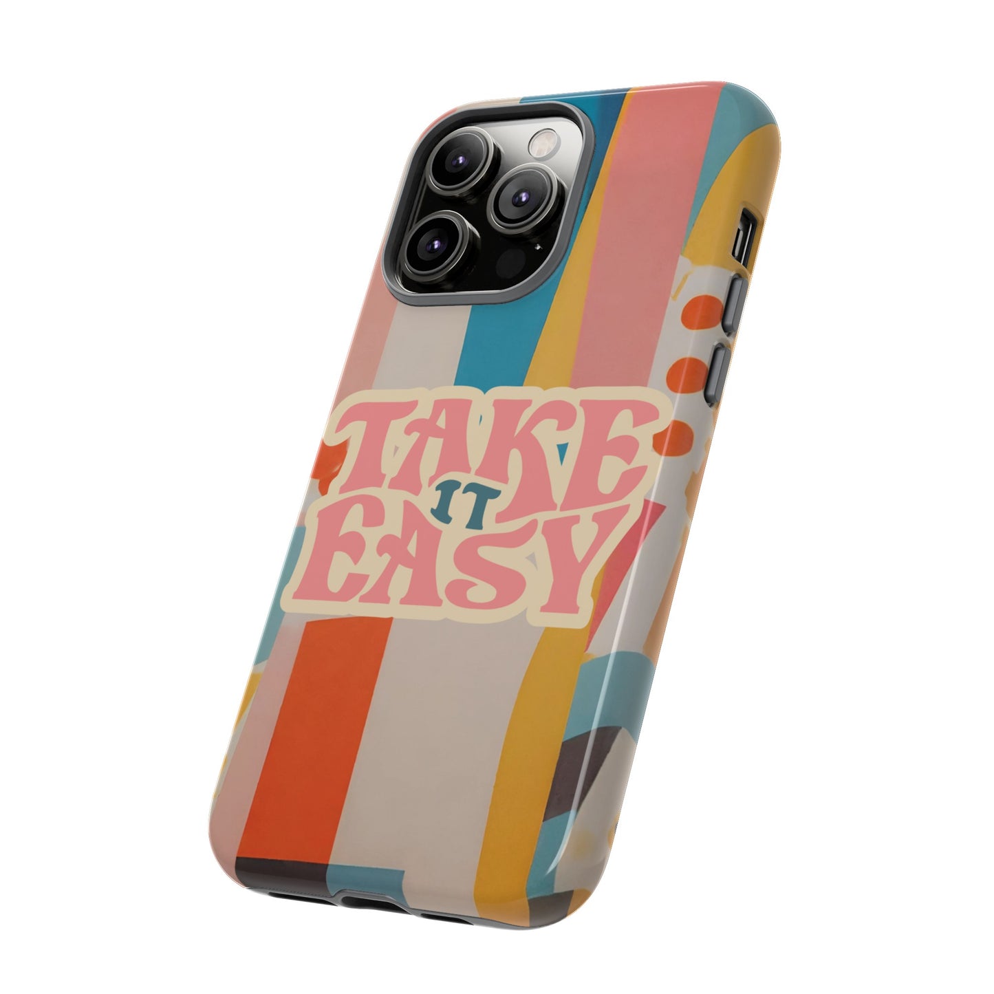 Take It Easy Wallpaper Phone Case | iPhone 15 Plus/ Pro, 14, 13, 12| Google Pixel 7, Pro, 5| Samsung Galaxy S23 All Major Phone Models