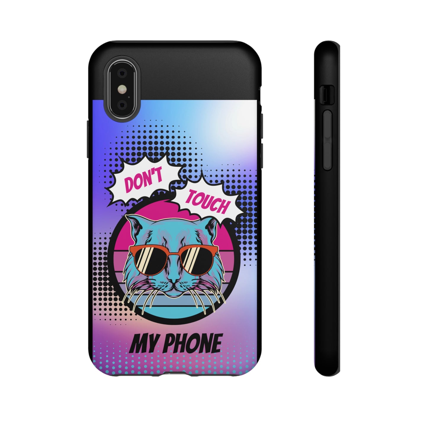 Don't Touch My Phone- Phone Case | iPhone 15 Plus/ Pro, 14, 13, 12| Google Pixel 7, Pro, 5| Samsung Galaxy S23 All Major Phone Models