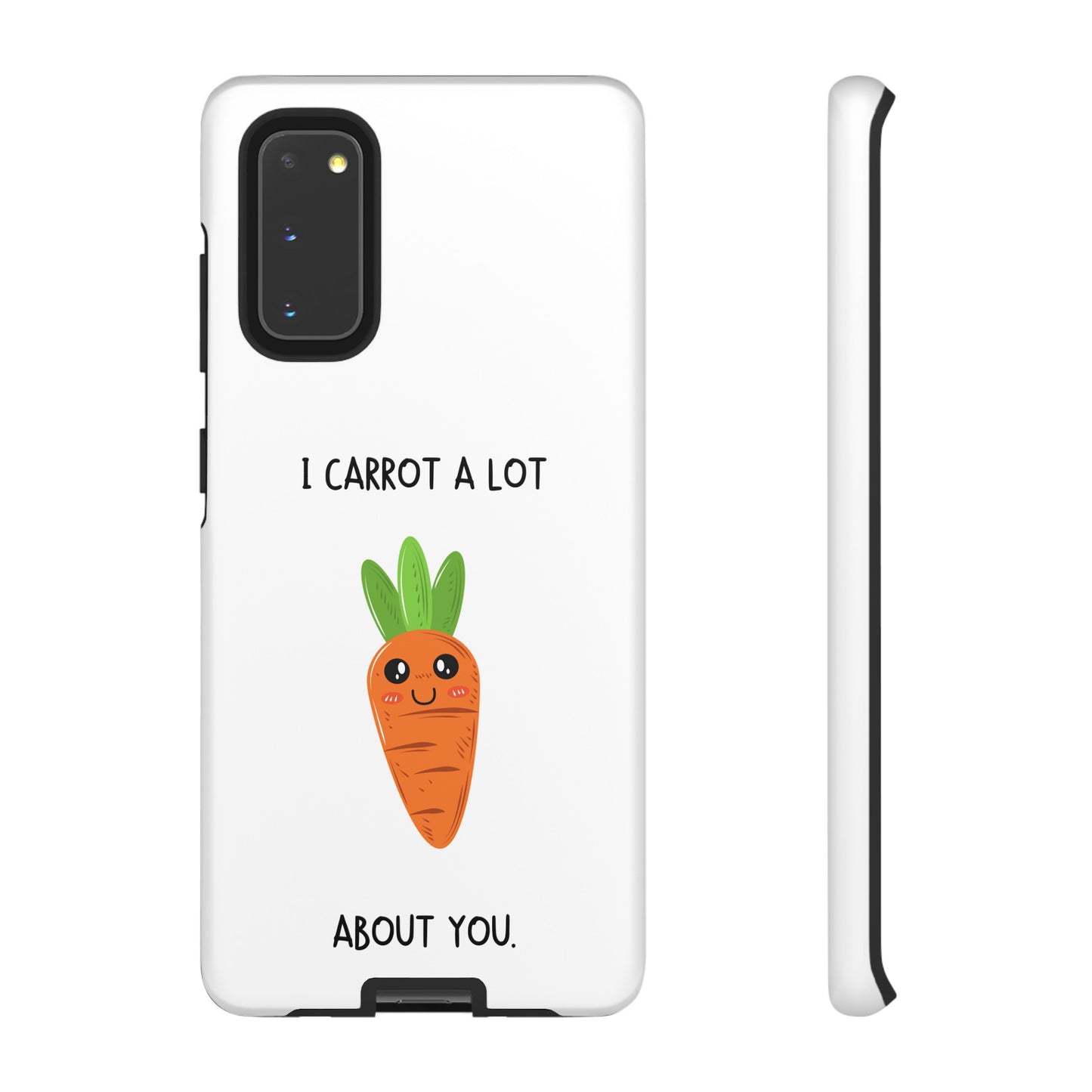 I Carrot A Lot About You Phone Case | iPhone 15 Plus/ Pro, 14, 13, 12| Google Pixel 7, Pro, 5| Samsung Galaxy S23 All Major Phone Models