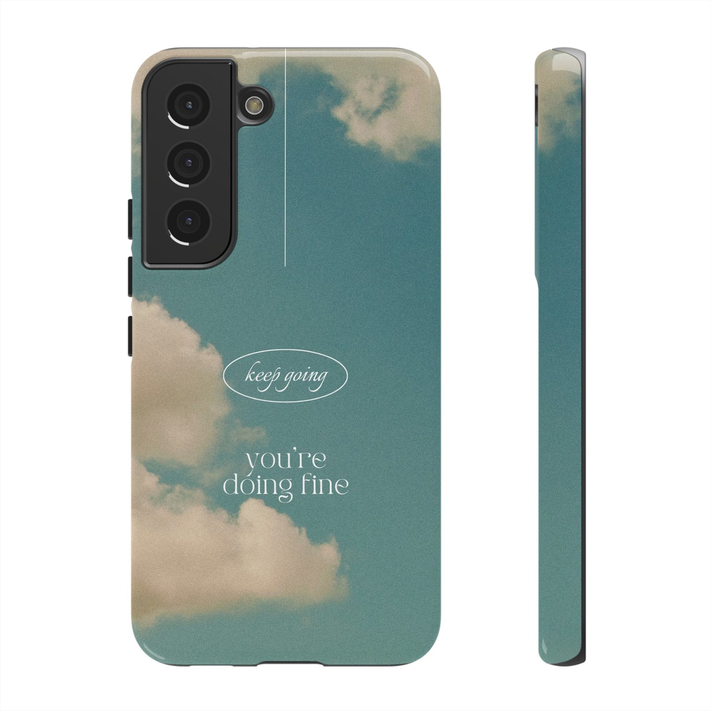 Keep Going You're Doing Fine Wallpaper Phone Case | iPhone 15 Plus/ Pro, 14, 13, 12| Google Pixel 7, Pro, 5| Samsung Galaxy S23 All Major Phone Models