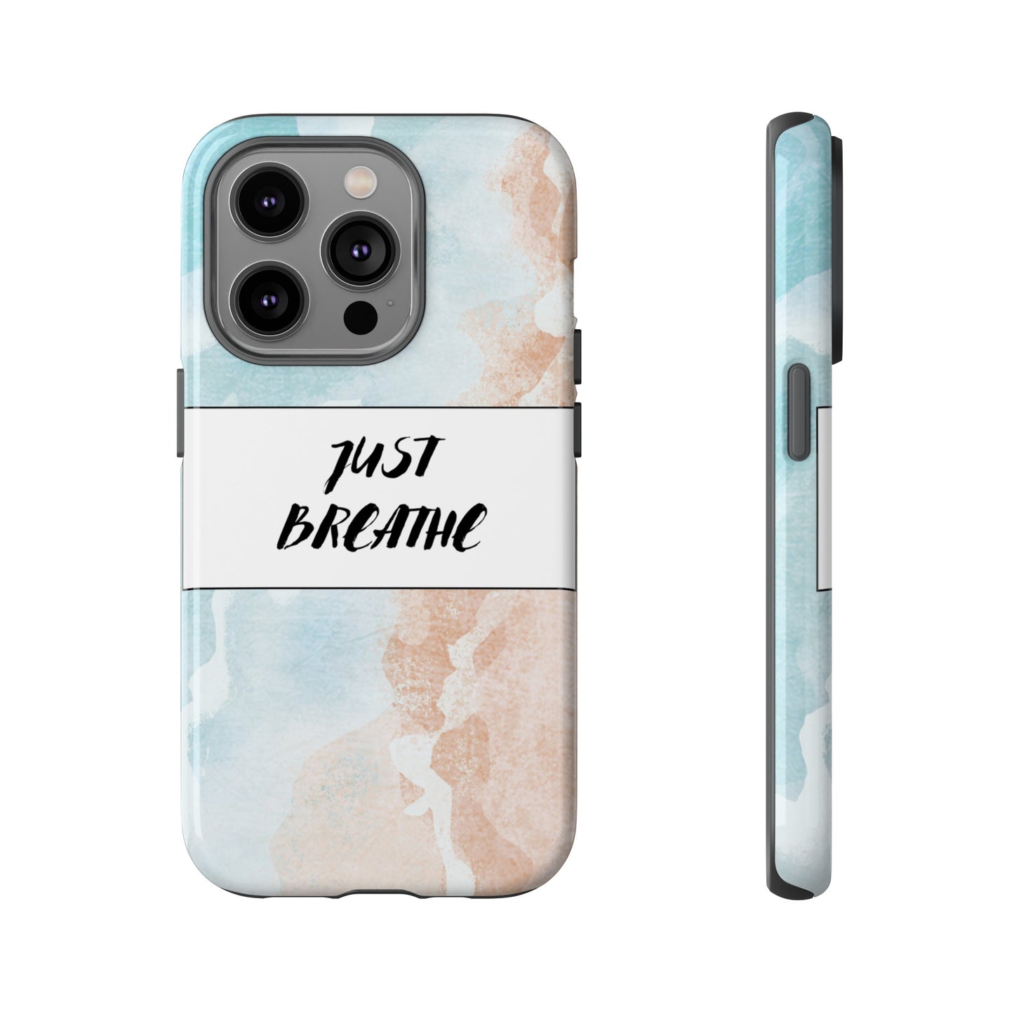 Just Breathe Phone Case | iPhone 15 Plus/ Pro, 14, 13, 12| Google Pixel 7, Pro, 5| Samsung Galaxy S23 All Major Phone Models