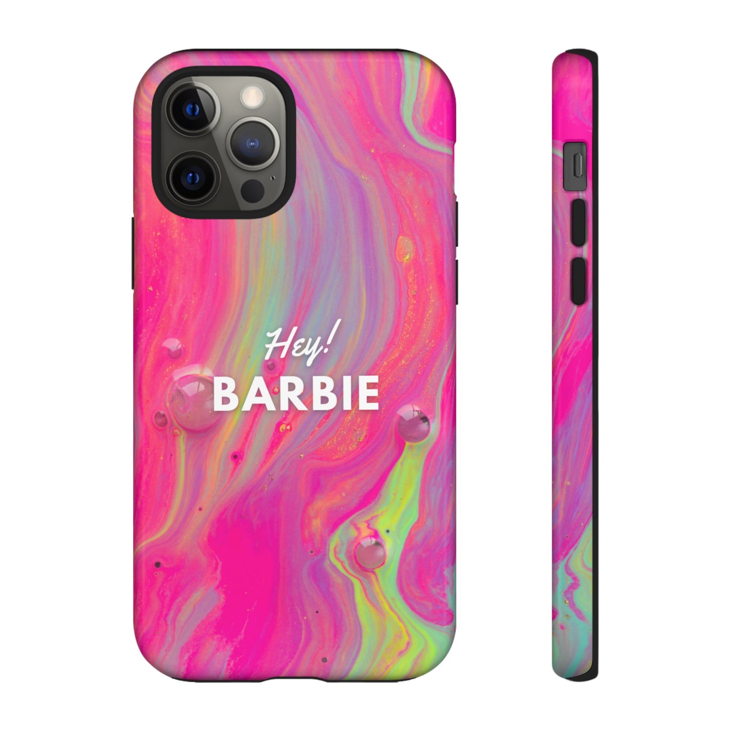 Hey Barbie! Phone Case | iPhone 15 Plus/ Pro, 14, 13, 12| Google Pixel 7, Pro, 5| Samsung Galaxy S23 All Major Phone Models