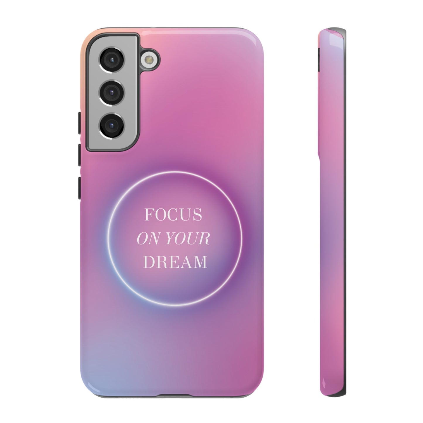 Focus On Your Dream Wallpaper Phone Case | iPhone 15 Plus/ Pro, 14, 13, 12| Google Pixel 7, Pro, 5| Samsung Galaxy S23 All Major Phone Models