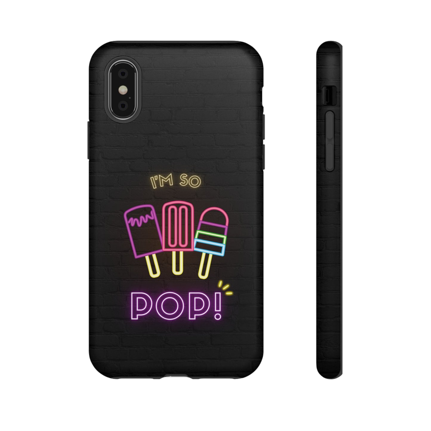 I'm So Pop Phone Case | iPhone 15 Plus/ Pro, 14, 13, 12| Google Pixel 7, Pro, 5| Samsung Galaxy S23 All Major Phone Models