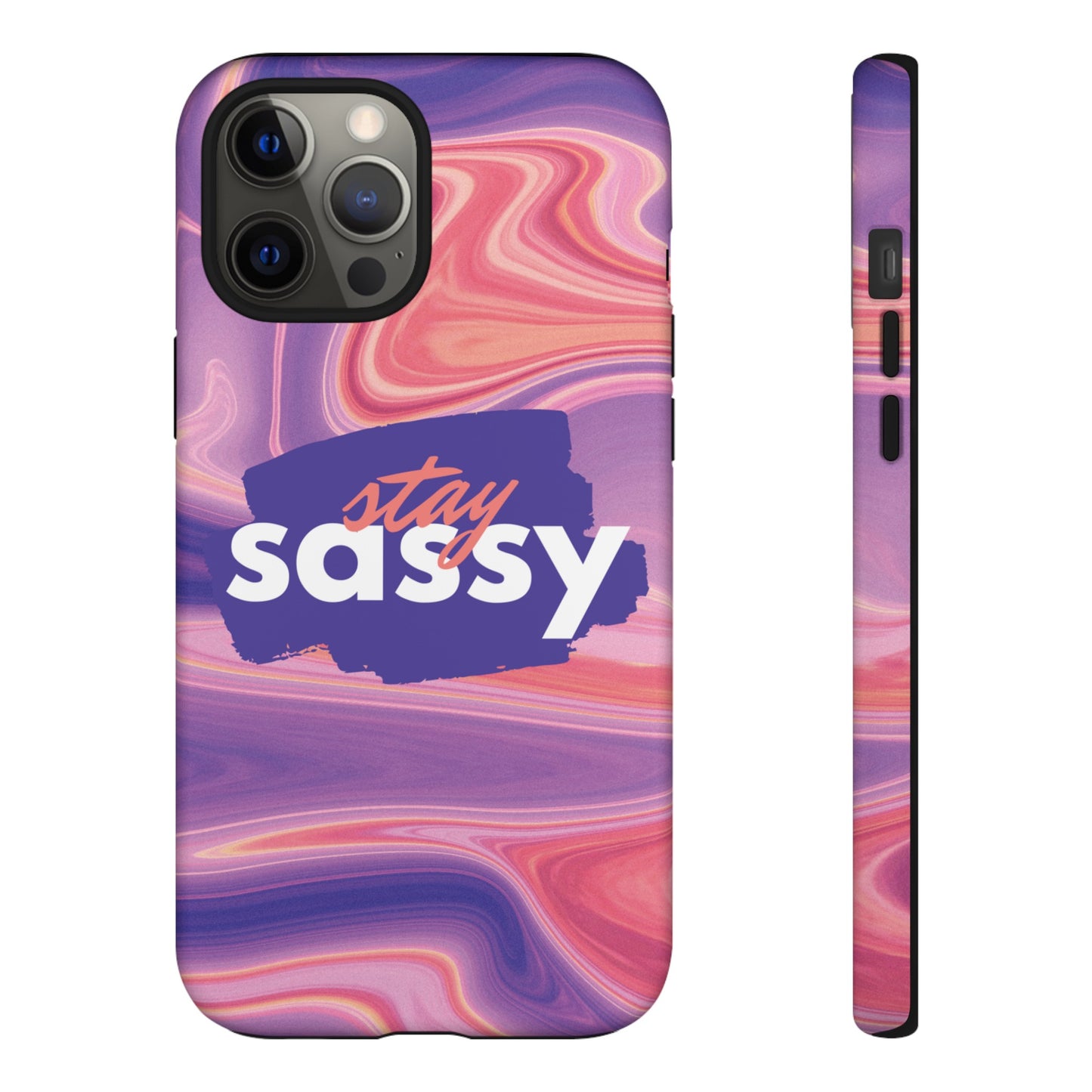 Stay Sassy Wallpaper Phone Case | iPhone 15 Plus/ Pro, 14, 13, 12| Google Pixel 7, Pro, 5| Samsung Galaxy S23 All Major Phone Models