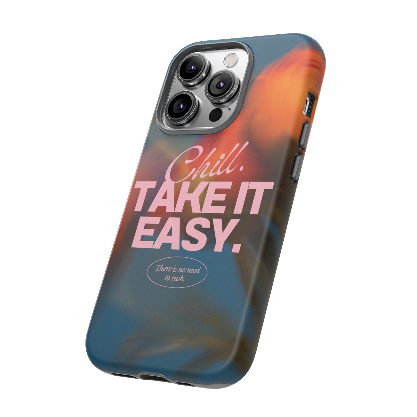 Chill. Take it Easy. Phone Case | iPhone 15 Plus/ Pro, 14, 13, 12| Google Pixel 7, Pro, 5| Samsung Galaxy S23 All Major Phone Models