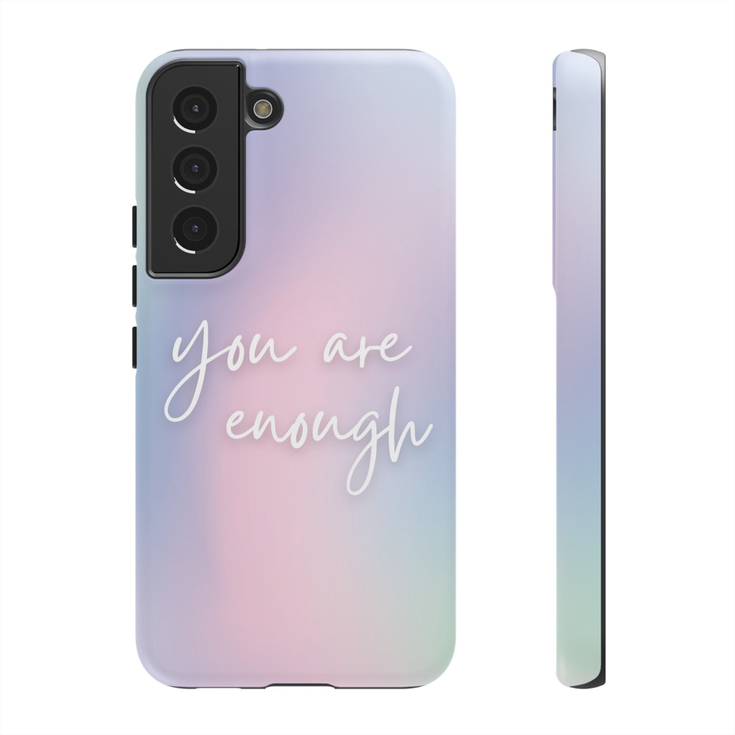 You Are Enough Wallpaper Phone Case | iPhone 15 Plus/ Pro, 14, 13, 12| Google Pixel 7, Pro, 5| Samsung Galaxy S23 All Major Phone Models