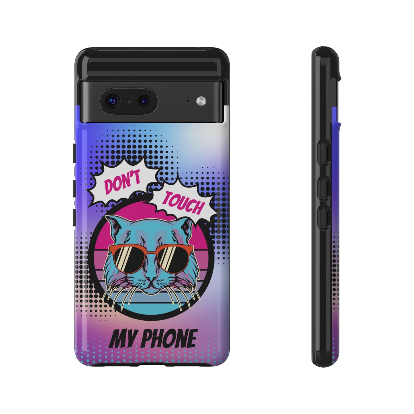 Don't Touch My Phone- Phone Case | iPhone 15 Plus/ Pro, 14, 13, 12| Google Pixel 7, Pro, 5| Samsung Galaxy S23 All Major Phone Models