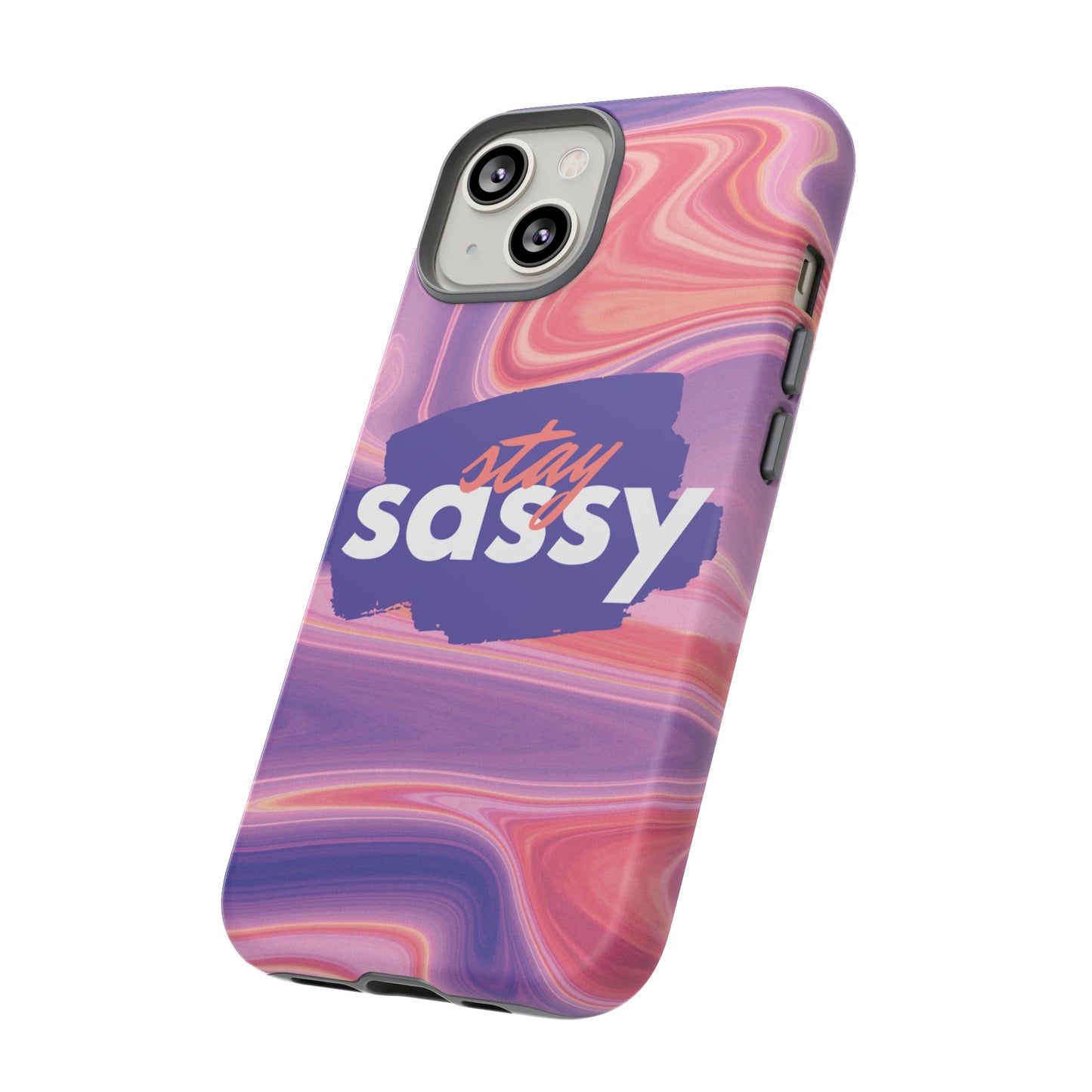 Stay Sassy Wallpaper Phone Case | iPhone 15 Plus/ Pro, 14, 13, 12| Google Pixel 7, Pro, 5| Samsung Galaxy S23 All Major Phone Models