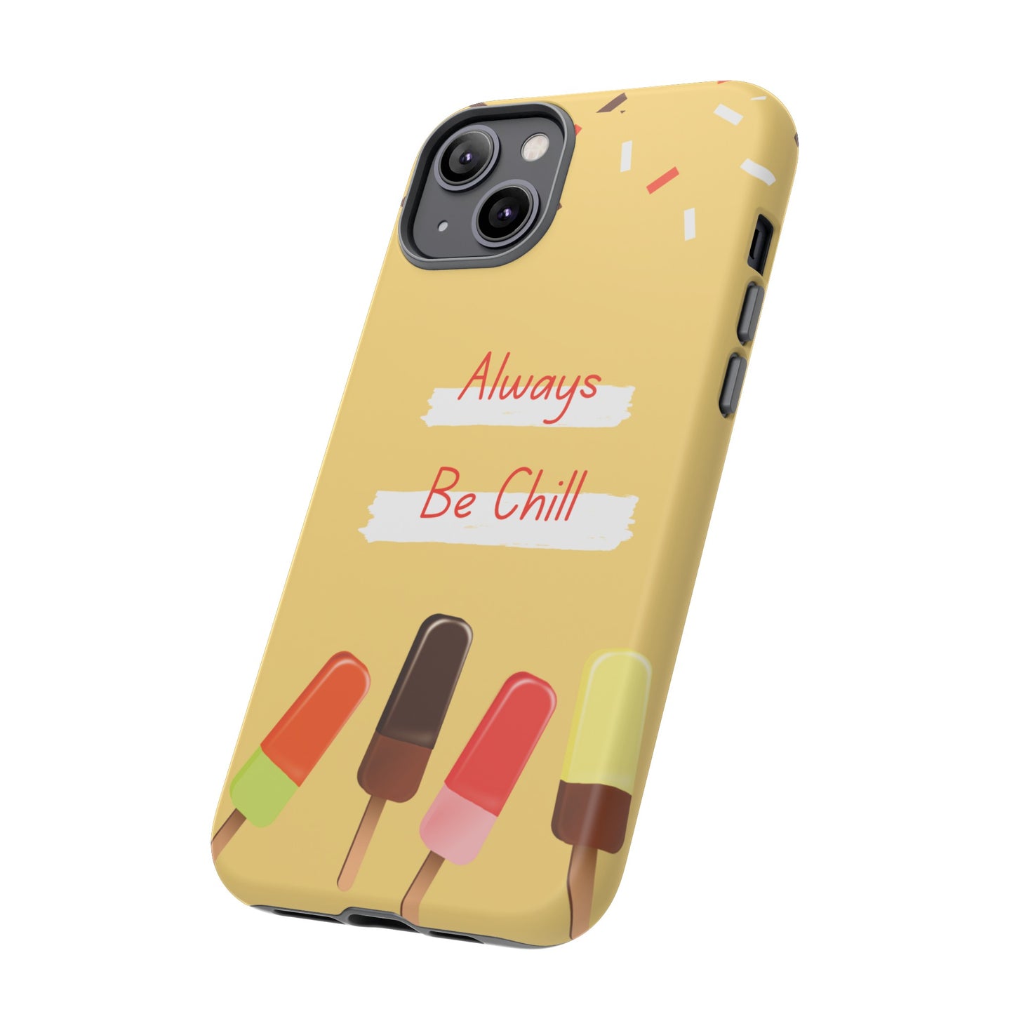 Always Be Chill Wallpaper Phone Case| iPhone 15 Plus/ Pro, 14, 13, 12| Google Pixel 7, Pro, 5| Samsung Galaxy S23 All Major Phone Models