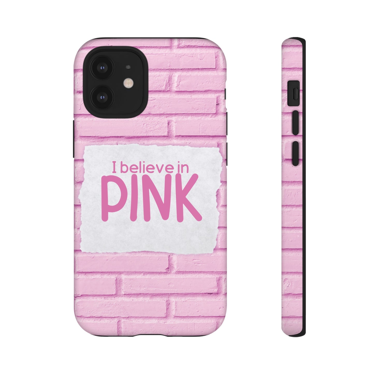 I Believe In Pink Wallpaper Phone Case | iPhone 15 Plus/ Pro, 14, 13, 12| Google Pixel 7, Pro, 5| Samsung Galaxy S23 All Major Phone Models