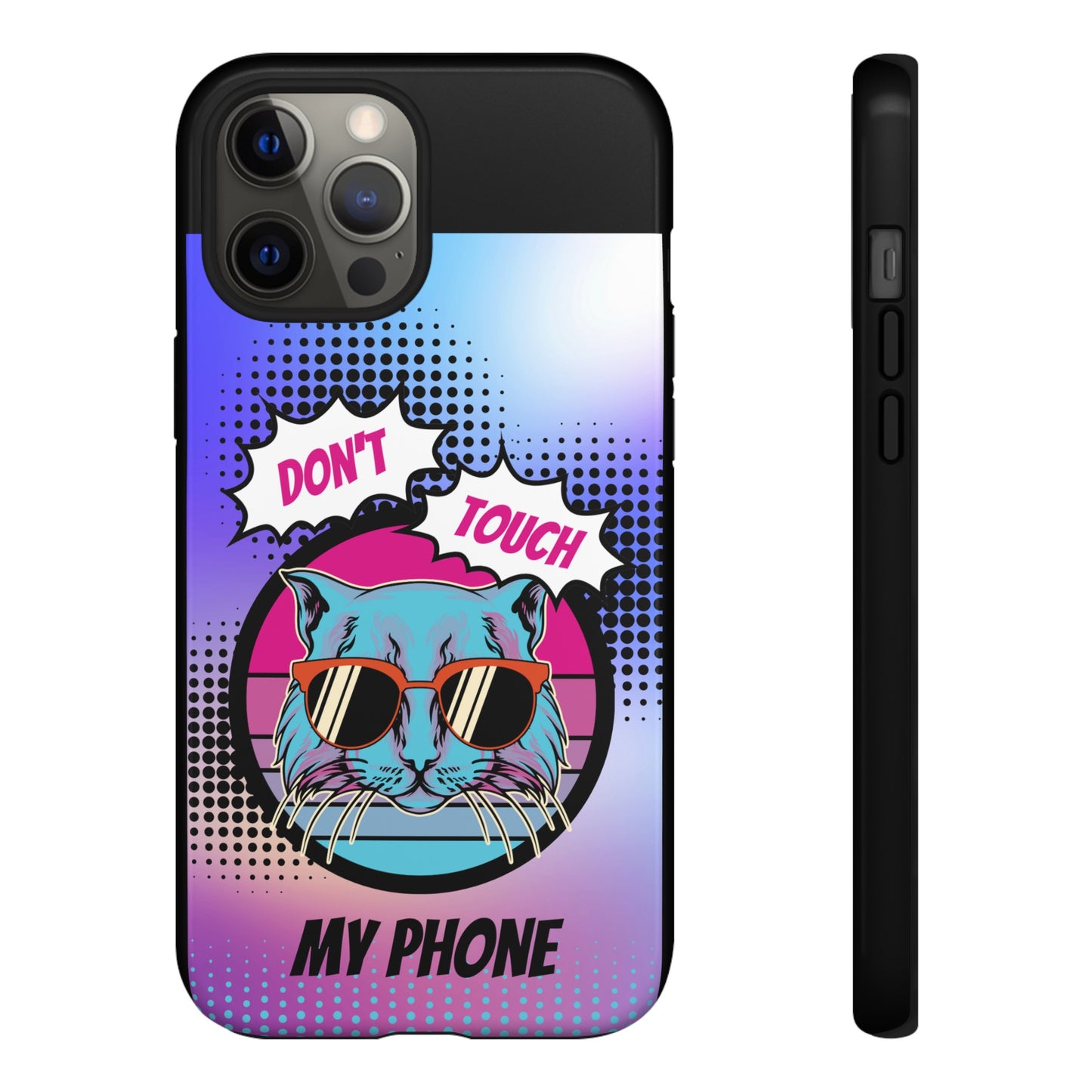 Don't Touch My Phone- Phone Case | iPhone 15 Plus/ Pro, 14, 13, 12| Google Pixel 7, Pro, 5| Samsung Galaxy S23 All Major Phone Models