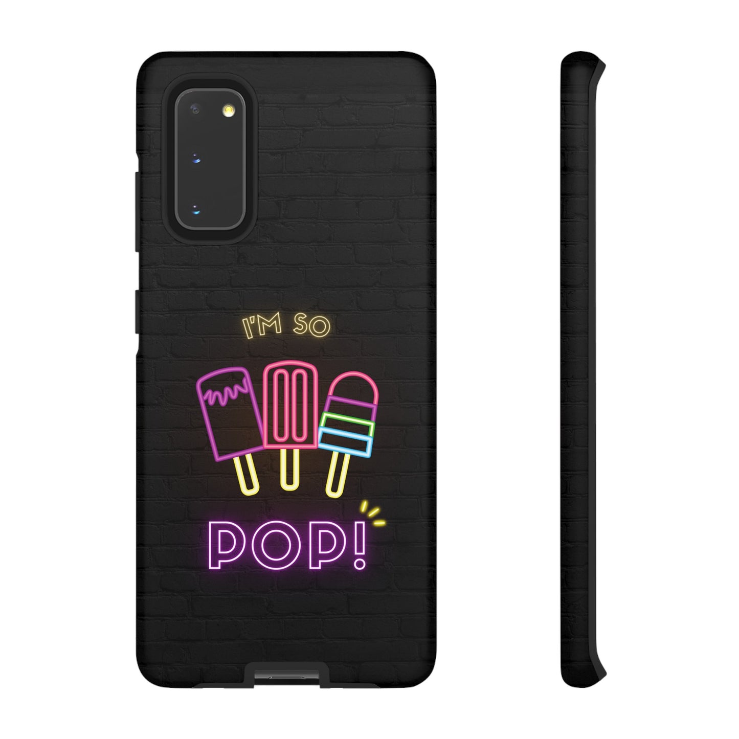 I'm So Pop Phone Case | iPhone 15 Plus/ Pro, 14, 13, 12| Google Pixel 7, Pro, 5| Samsung Galaxy S23 All Major Phone Models