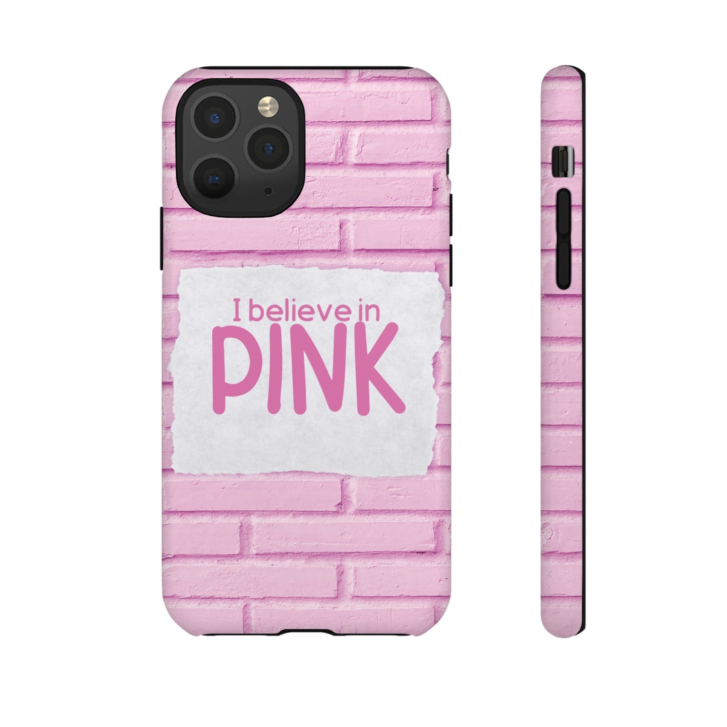 I Believe In Pink Wallpaper Phone Case | iPhone 15 Plus/ Pro, 14, 13, 12| Google Pixel 7, Pro, 5| Samsung Galaxy S23 All Major Phone Models