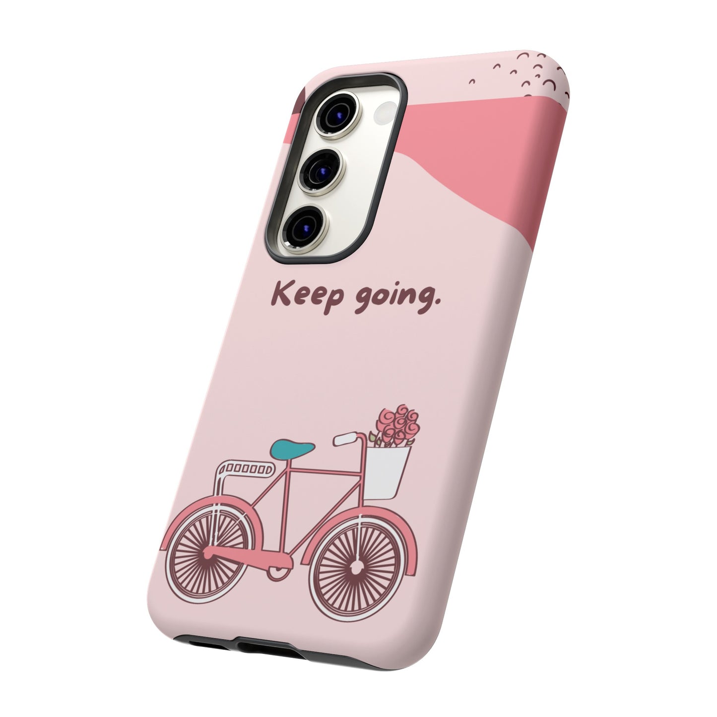 Keep Going Phone Case | iPhone 15 Plus/ Pro, 14, 13, 12| Google Pixel 7, Pro, 5| Samsung Galaxy S23 All Major Phone Models