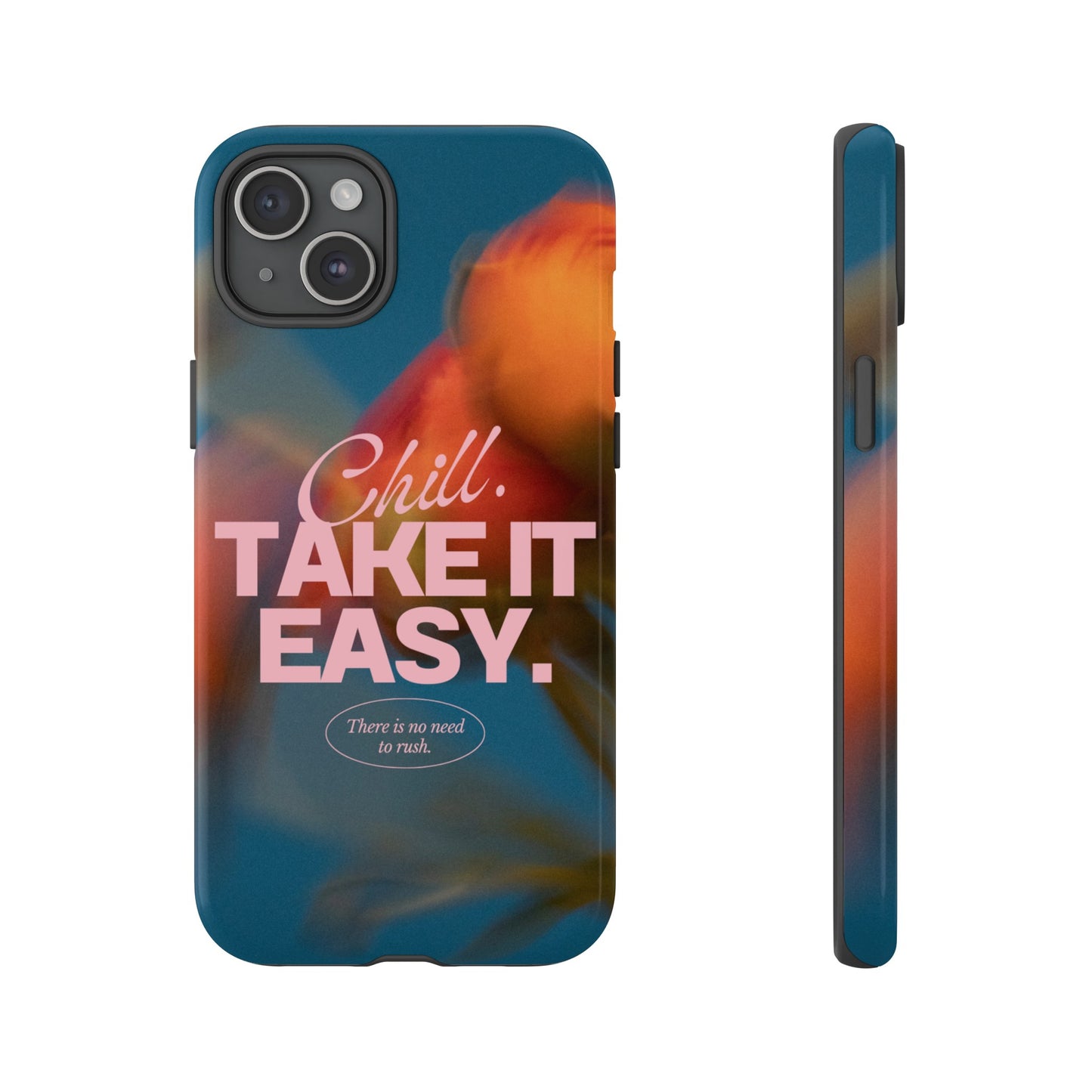 Chill. Take it Easy. Phone Case | iPhone 15 Plus/ Pro, 14, 13, 12| Google Pixel 7, Pro, 5| Samsung Galaxy S23 All Major Phone Models