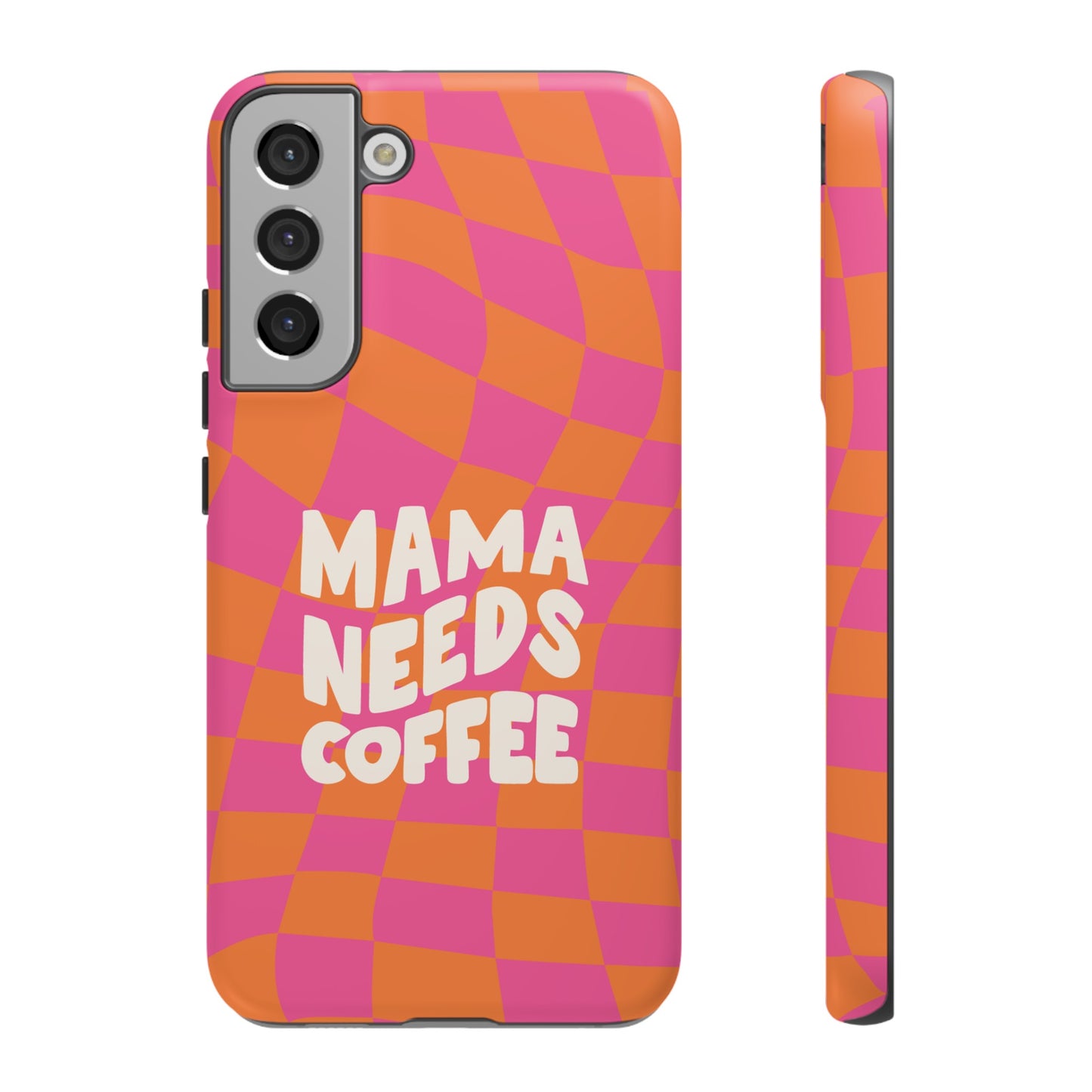 Mama Needs Coffee Wallpaper Phone Case | iPhone 15 Plus/ Pro, 14, 13, 12| Google Pixel 7, Pro, 5| Samsung Galaxy S23 All Major Phone Models