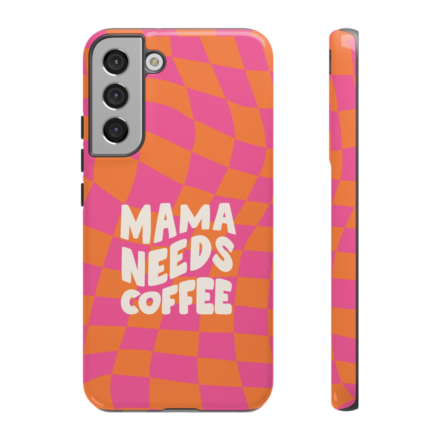 Mama Needs Coffee Wallpaper Phone Case | iPhone 15 Plus/ Pro, 14, 13, 12| Google Pixel 7, Pro, 5| Samsung Galaxy S23 All Major Phone Models