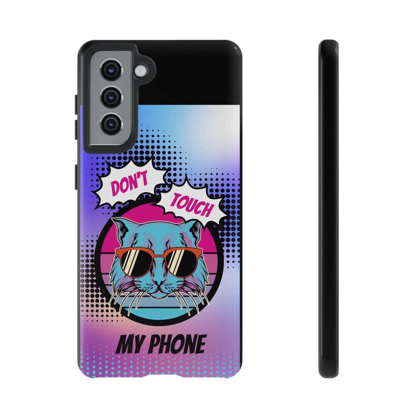 Don't Touch My Phone- Phone Case | iPhone 15 Plus/ Pro, 14, 13, 12| Google Pixel 7, Pro, 5| Samsung Galaxy S23 All Major Phone Models