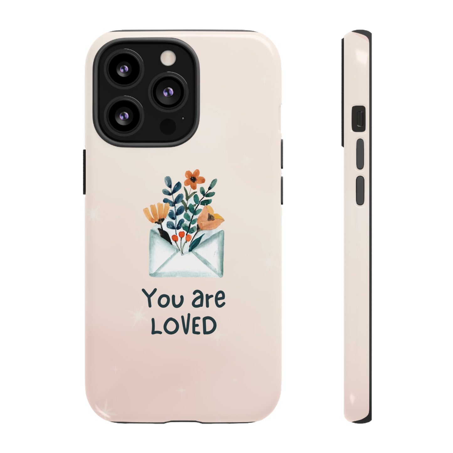 You Are Loved Phone Case | iPhone 15 Plus/ Pro, 14, 13, 12| Google Pixel 7, Pro, 5| Samsung Galaxy S23 All Major Phone Models