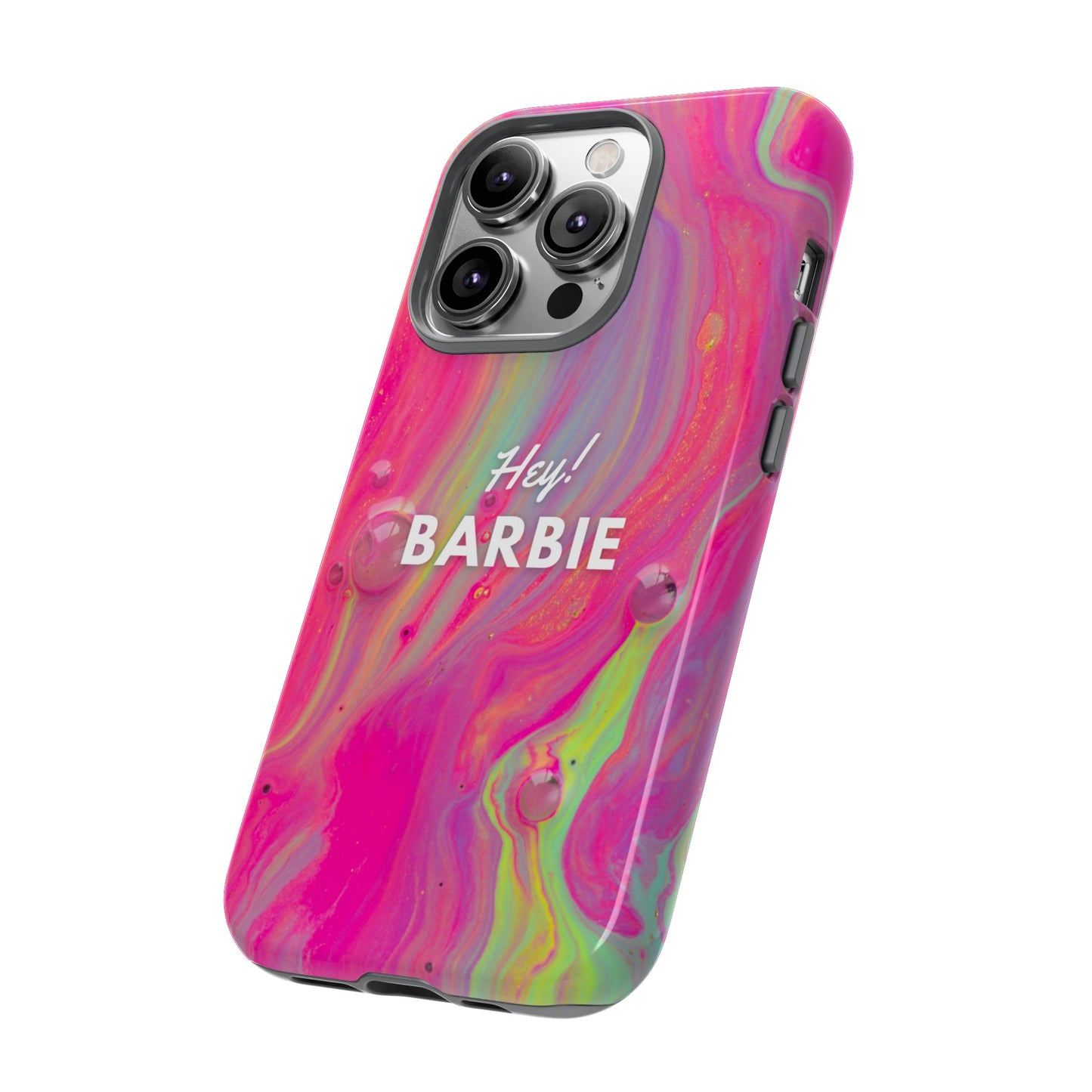 Hey Barbie! Phone Case | iPhone 15 Plus/ Pro, 14, 13, 12| Google Pixel 7, Pro, 5| Samsung Galaxy S23 All Major Phone Models