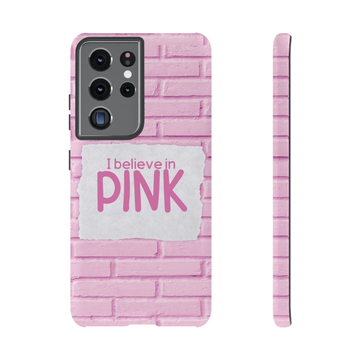 I Believe In Pink Wallpaper Phone Case | iPhone 15 Plus/ Pro, 14, 13, 12| Google Pixel 7, Pro, 5| Samsung Galaxy S23 All Major Phone Models