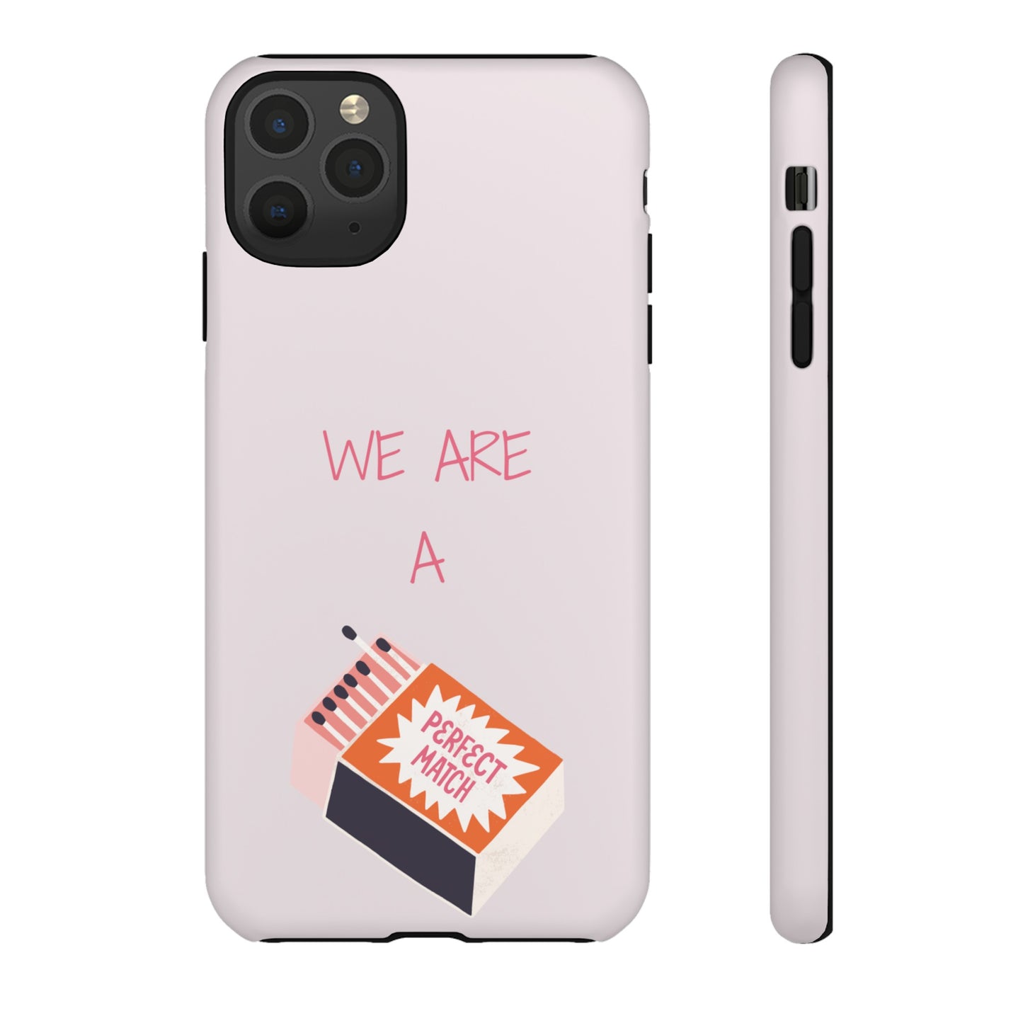 We Are A Perfect Match Wallpaper Phone Case | iPhone 15 Plus/ Pro, 14, 13, 12| Google Pixel 7, Pro, 5| Samsung Galaxy S23 All Major Phone Models