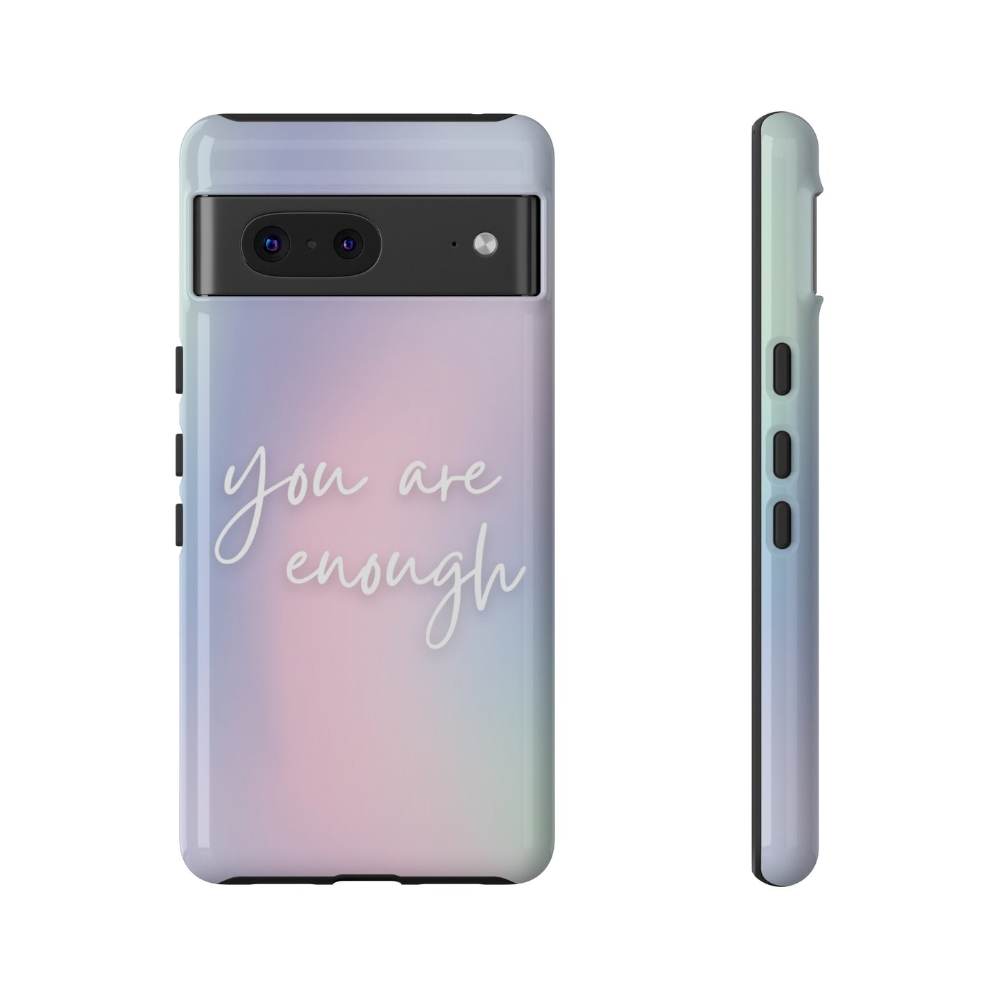 You Are Enough Wallpaper Phone Case | iPhone 15 Plus/ Pro, 14, 13, 12| Google Pixel 7, Pro, 5| Samsung Galaxy S23 All Major Phone Models