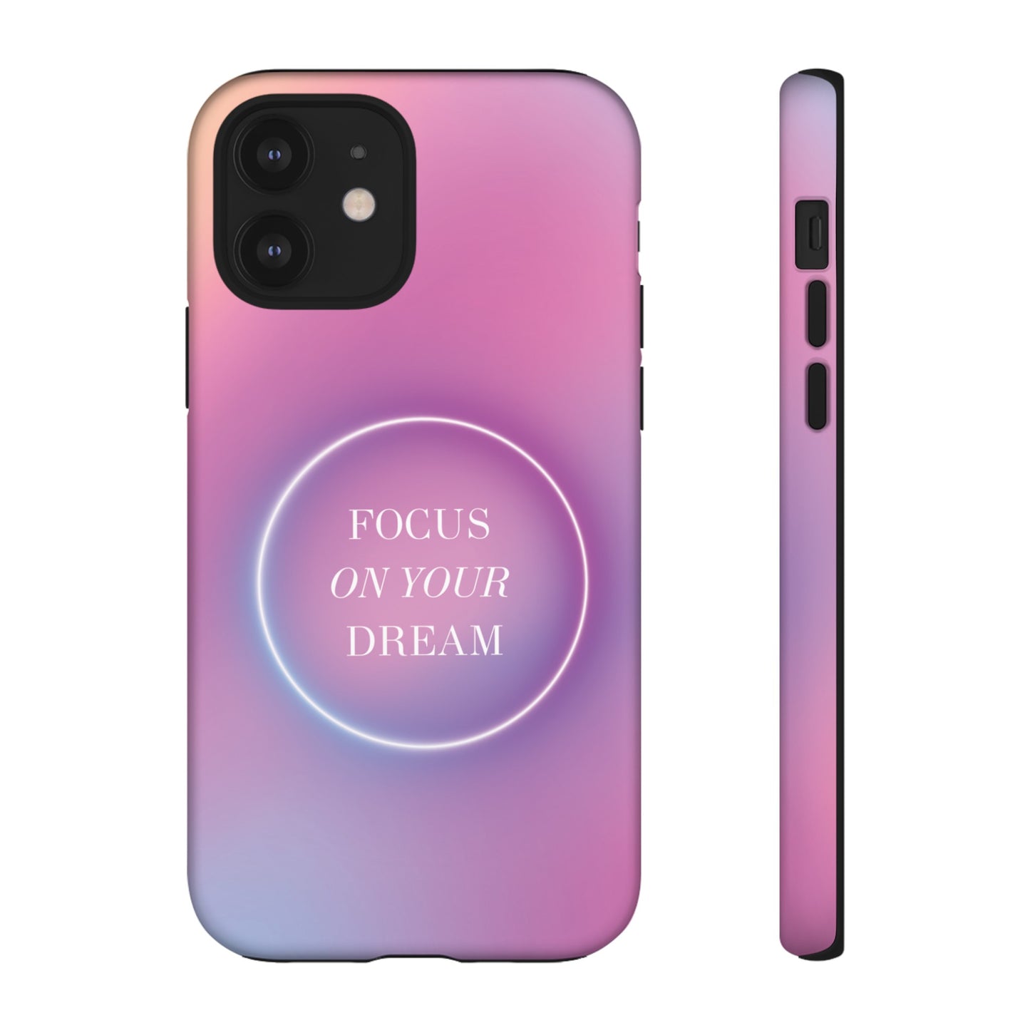 Focus On Your Dream Wallpaper Phone Case | iPhone 15 Plus/ Pro, 14, 13, 12| Google Pixel 7, Pro, 5| Samsung Galaxy S23 All Major Phone Models