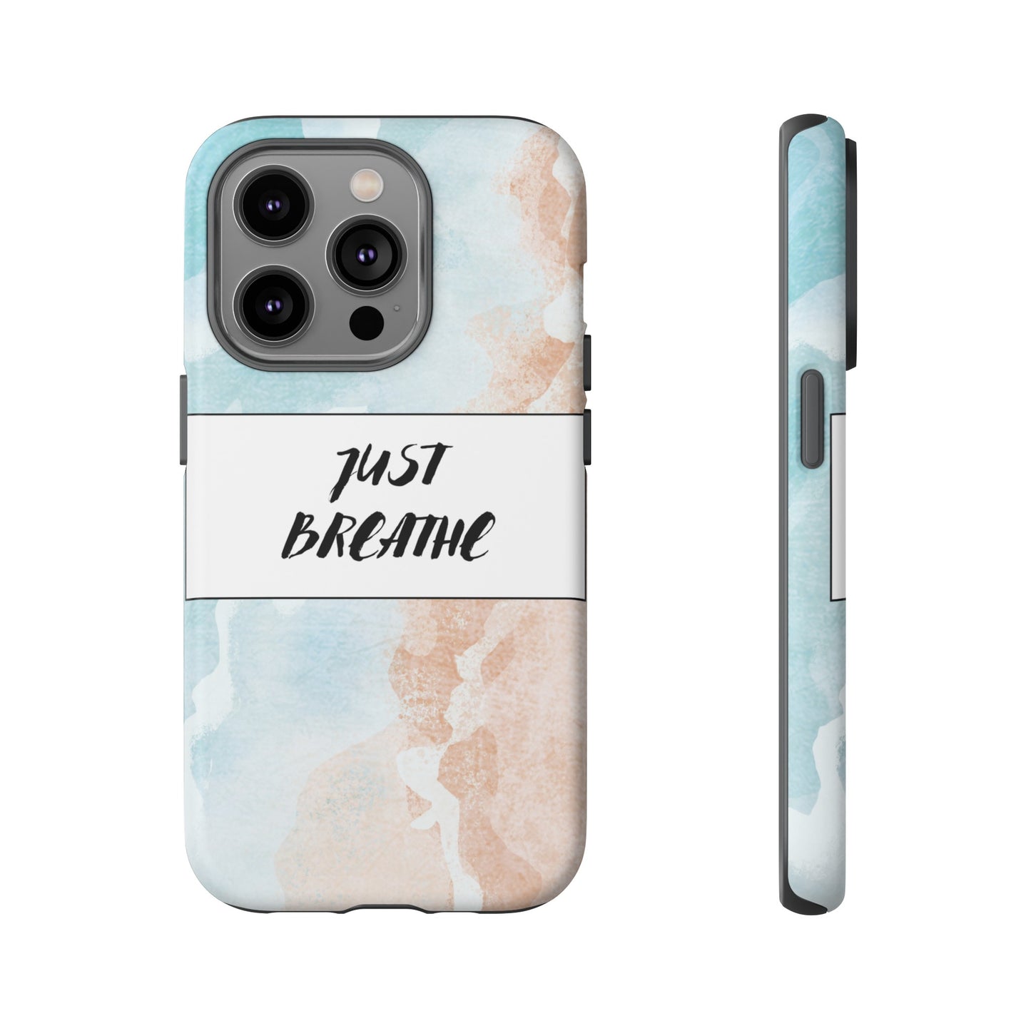 Just Breathe Phone Case | iPhone 15 Plus/ Pro, 14, 13, 12| Google Pixel 7, Pro, 5| Samsung Galaxy S23 All Major Phone Models