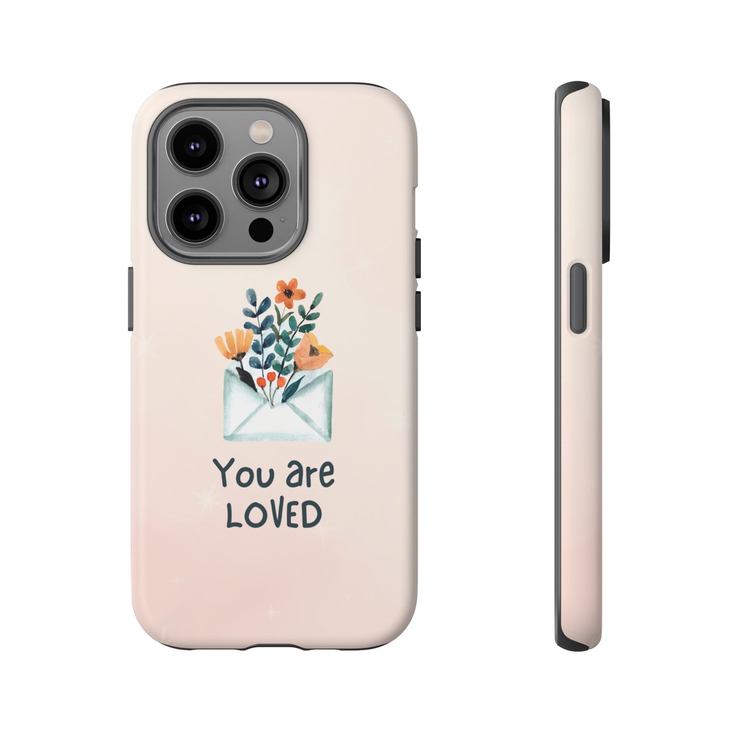 You Are Loved Phone Case | iPhone 15 Plus/ Pro, 14, 13, 12| Google Pixel 7, Pro, 5| Samsung Galaxy S23 All Major Phone Models