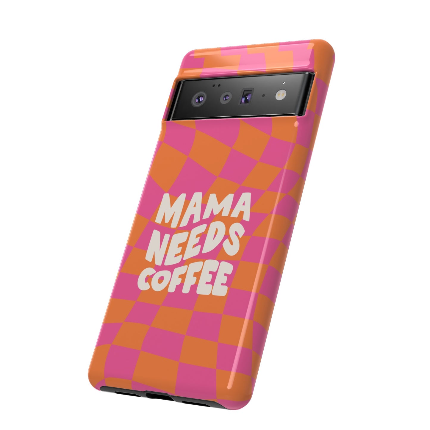 Mama Needs Coffee Wallpaper Phone Case | iPhone 15 Plus/ Pro, 14, 13, 12| Google Pixel 7, Pro, 5| Samsung Galaxy S23 All Major Phone Models