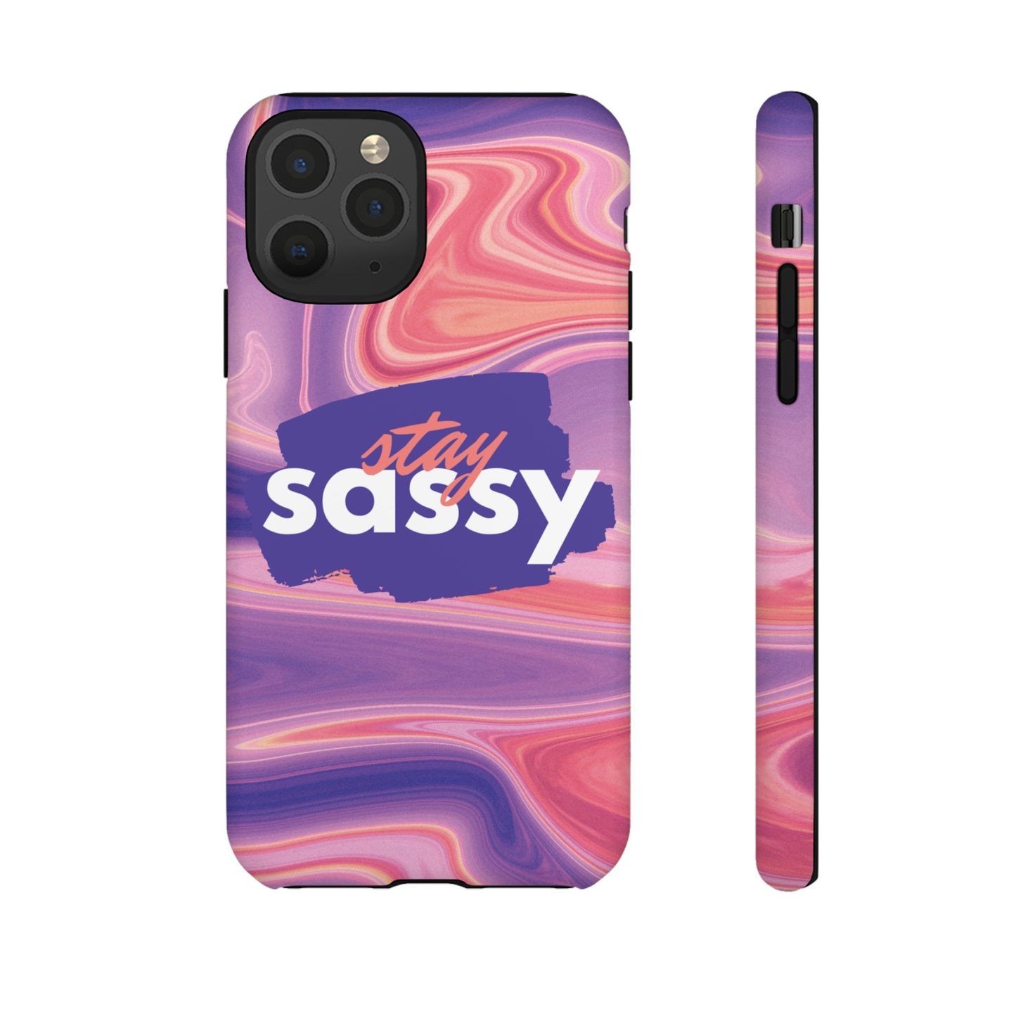 Stay Sassy Wallpaper Phone Case | iPhone 15 Plus/ Pro, 14, 13, 12| Google Pixel 7, Pro, 5| Samsung Galaxy S23 All Major Phone Models