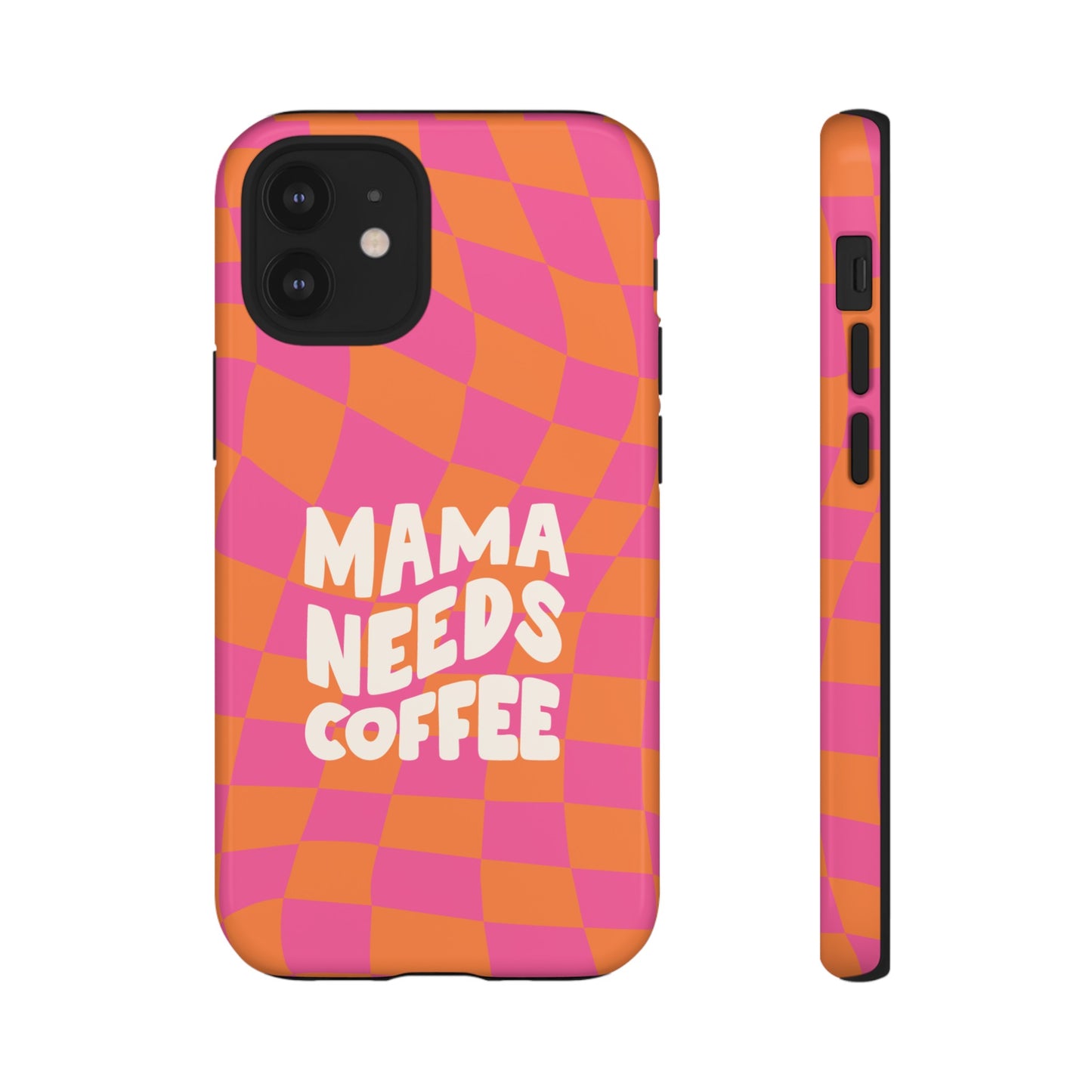 Mama Needs Coffee Wallpaper Phone Case | iPhone 15 Plus/ Pro, 14, 13, 12| Google Pixel 7, Pro, 5| Samsung Galaxy S23 All Major Phone Models