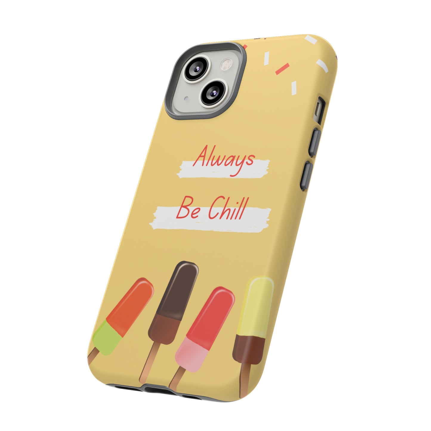 Always Be Chill Wallpaper Phone Case| iPhone 15 Plus/ Pro, 14, 13, 12| Google Pixel 7, Pro, 5| Samsung Galaxy S23 All Major Phone Models