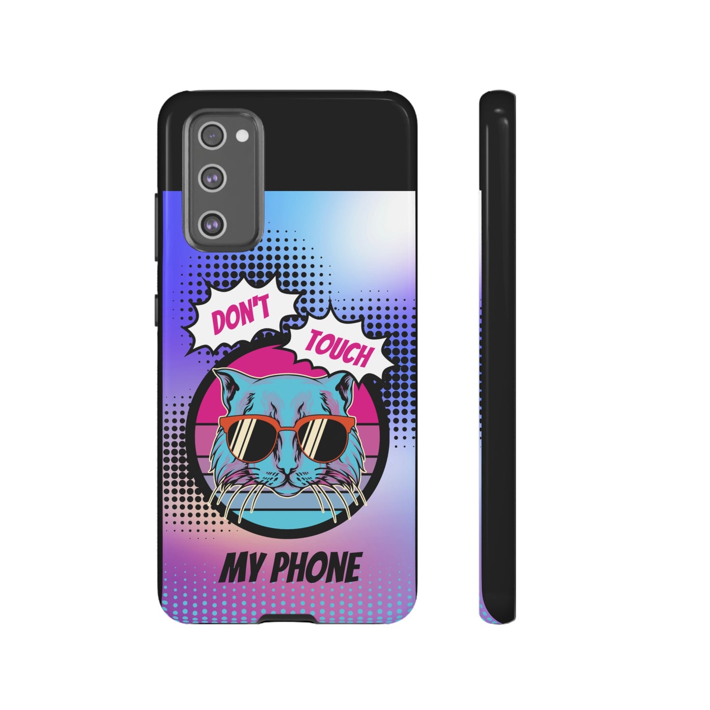 Don't Touch My Phone- Phone Case | iPhone 15 Plus/ Pro, 14, 13, 12| Google Pixel 7, Pro, 5| Samsung Galaxy S23 All Major Phone Models