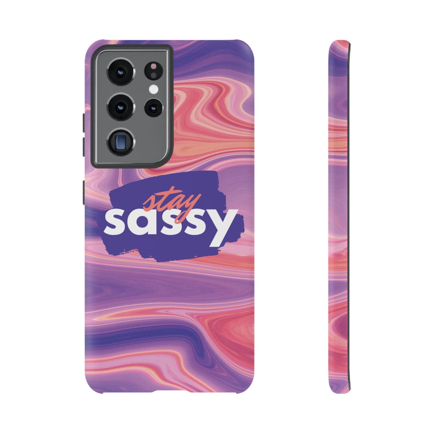 Stay Sassy Wallpaper Phone Case | iPhone 15 Plus/ Pro, 14, 13, 12| Google Pixel 7, Pro, 5| Samsung Galaxy S23 All Major Phone Models