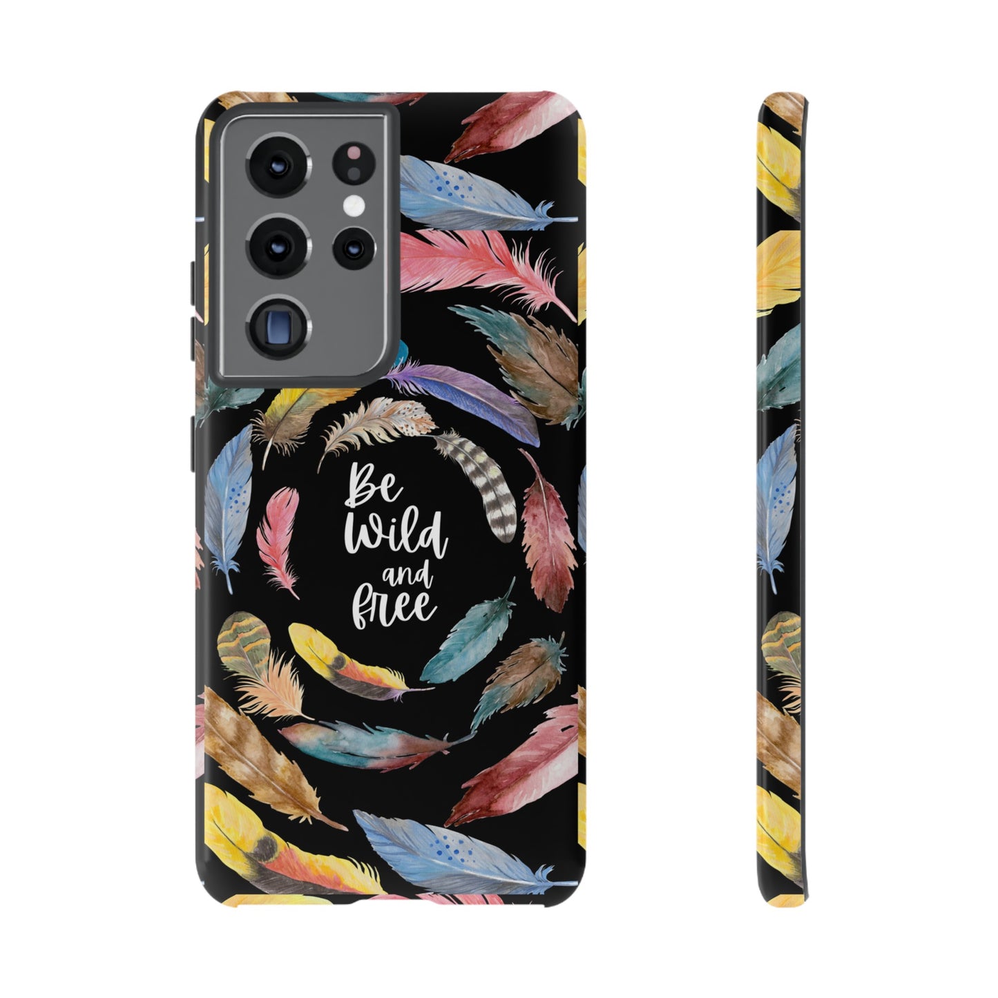 Be Wild And Free Phone Case | iPhone 15 Plus/ Pro, 14, 13, 12| Google Pixel 7, Pro, 5| Samsung Galaxy S23 All Major Phone Models