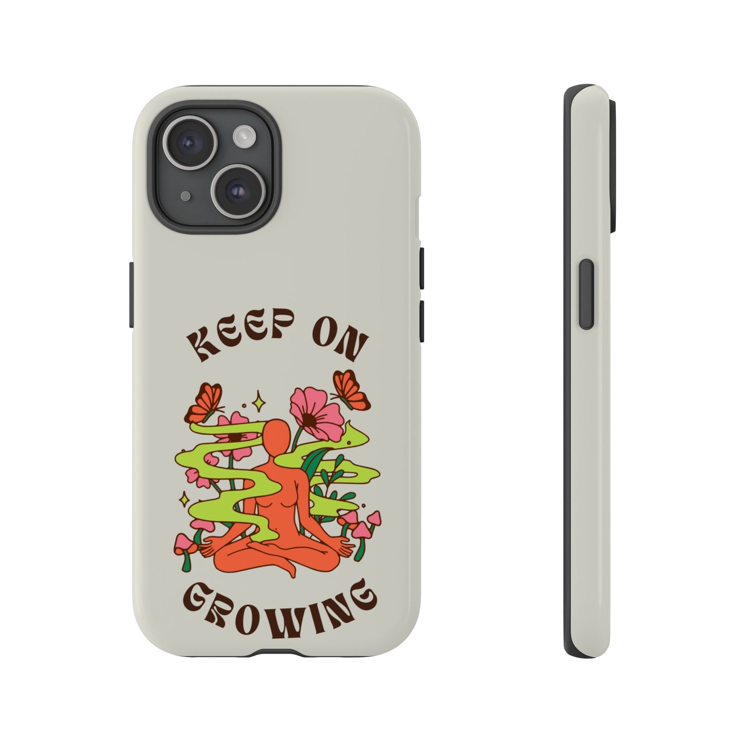 Keep On Growing Phone Case | iPhone 15 Plus/ Pro, 14, 13, 12| Google Pixel 7, Pro, 5| Samsung Galaxy S23 All Major Phone Models